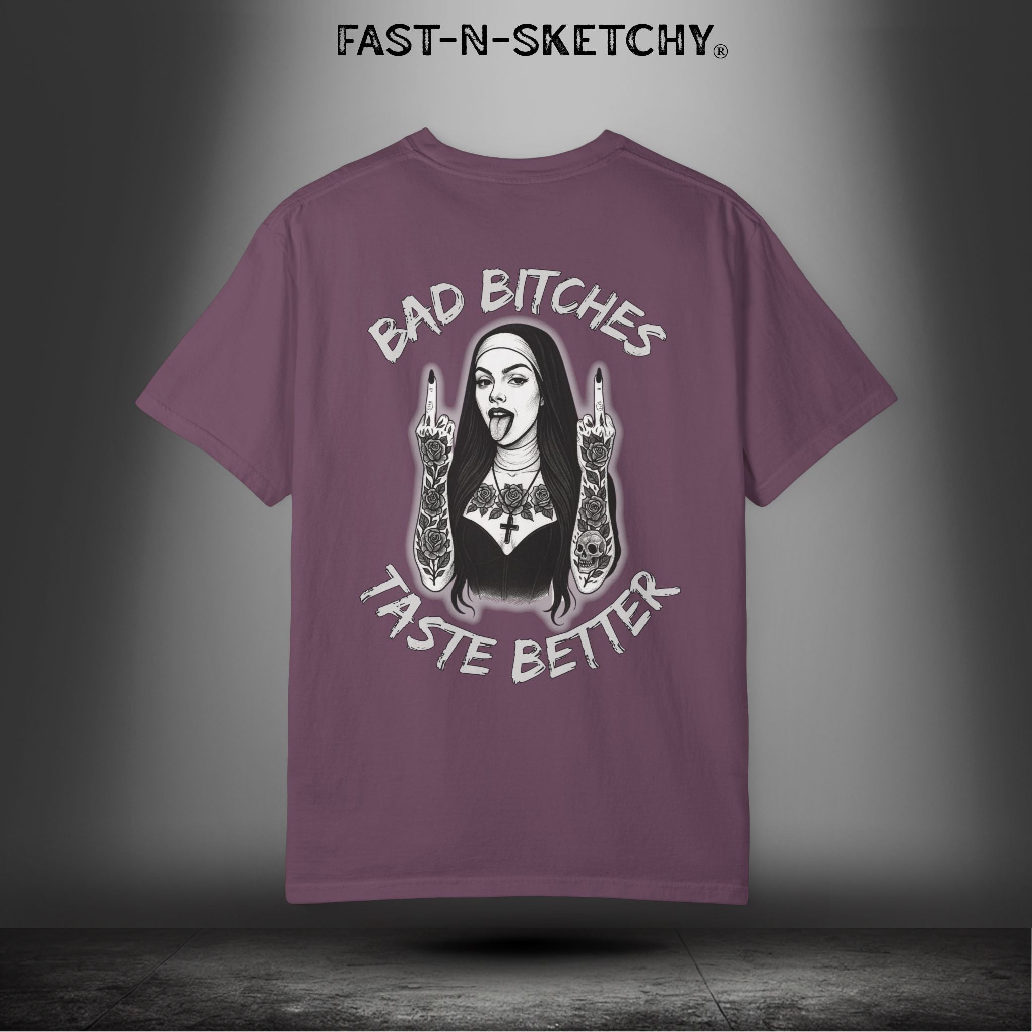 Bad Bitches Taste Better: FAST-N-SKETCHY - T-Shirt up to 4XL (Multiple Colors)