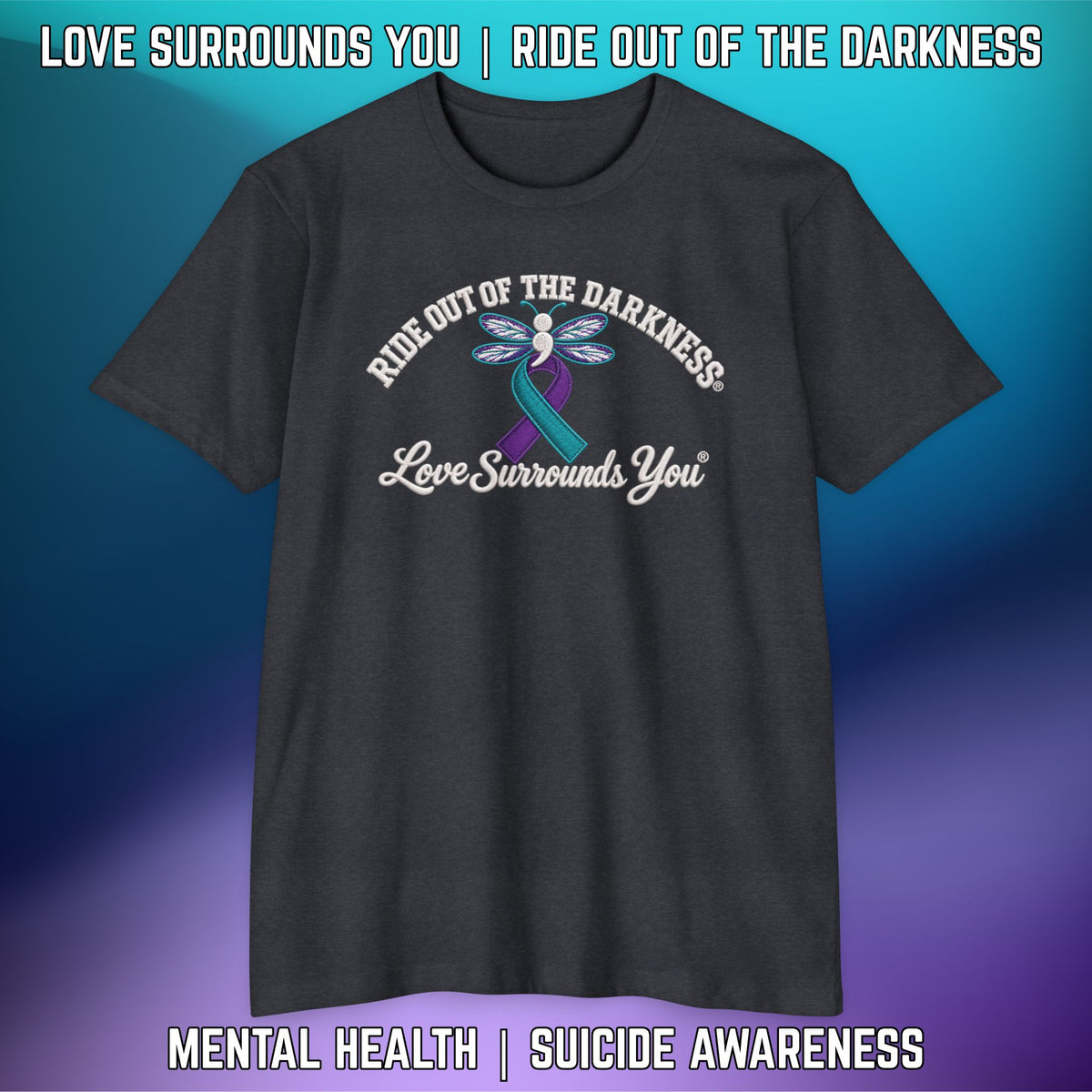 Ride Out of the Darkness Suicide Awareness T-Shirt — LSY