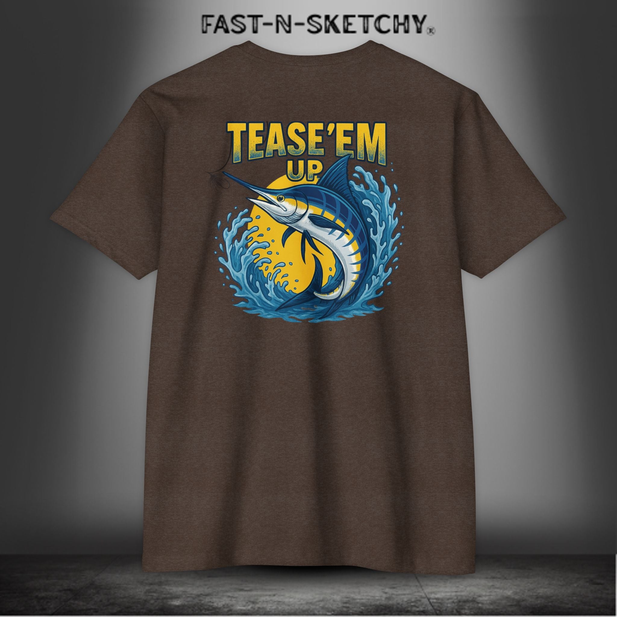Tease 'Em Up: FAST-N-SALTY T-Shirt