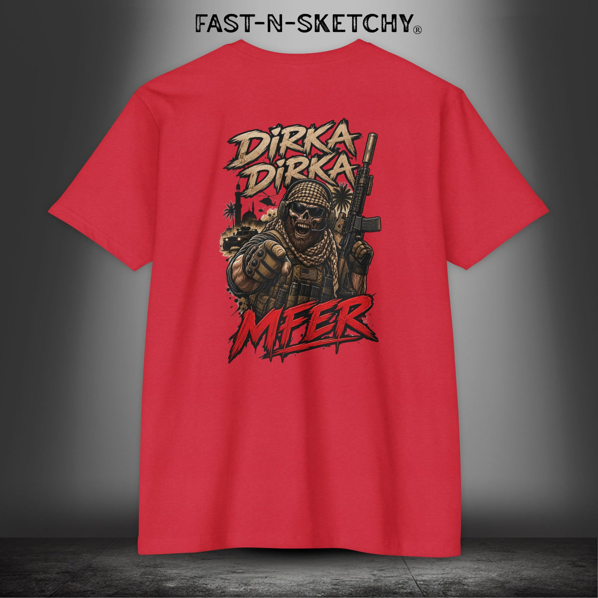 Dirka Dirka M'FER - Military Edition Tee