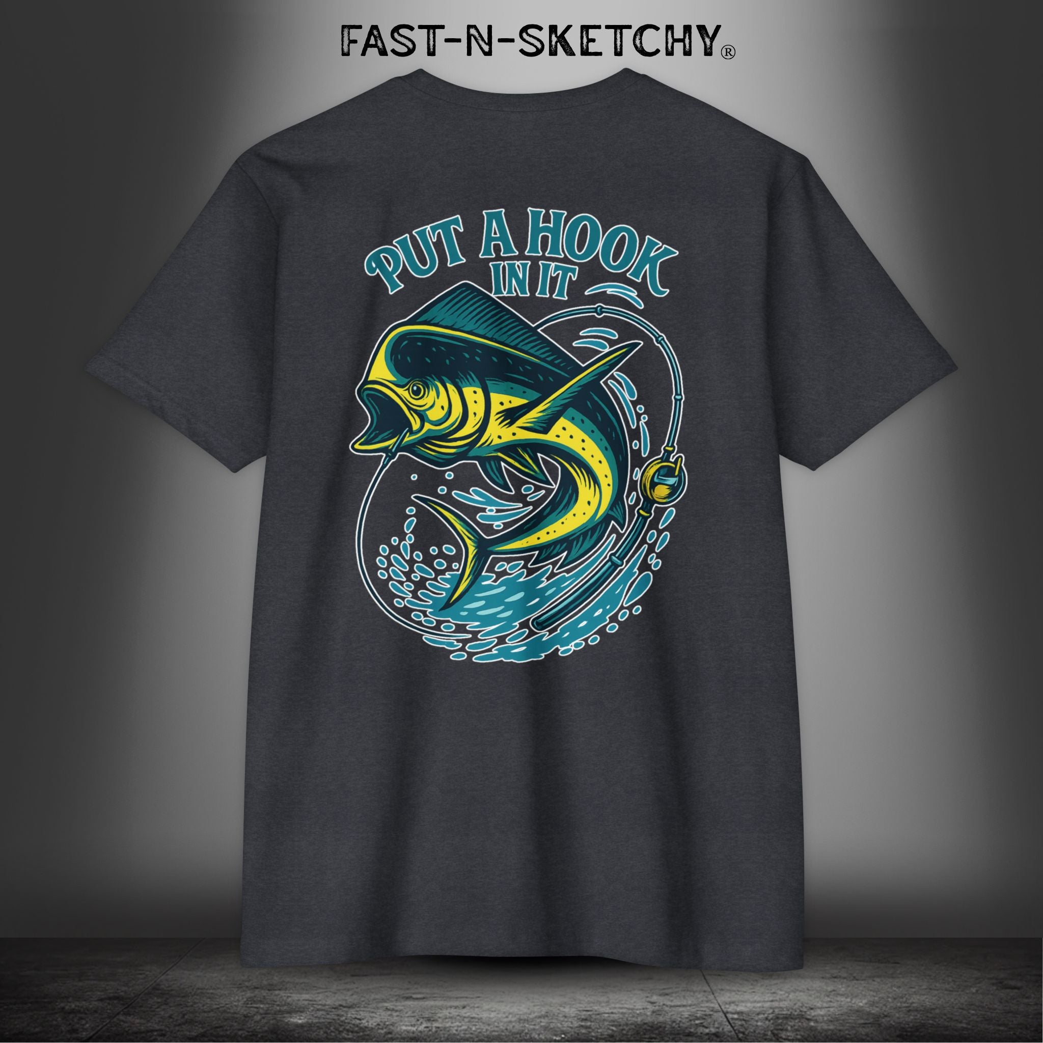 Put a Hook In It, FAST-N-SALTY T-Shirt