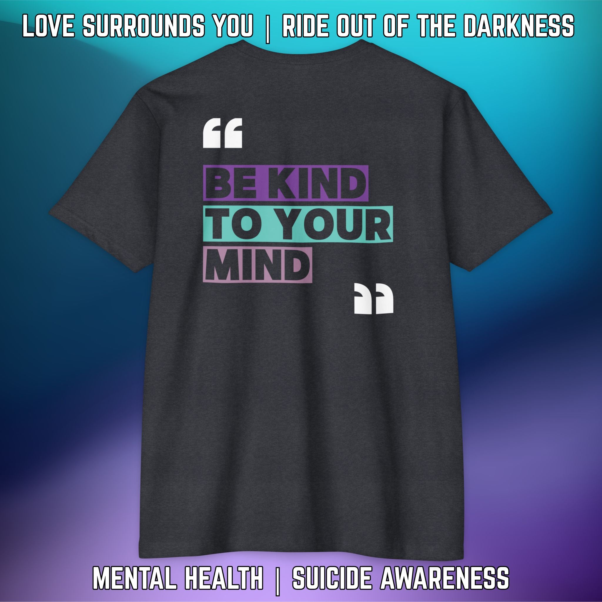 BE KIND TO YOUR MIND - T-Shirt Next Level 6210 - LSY