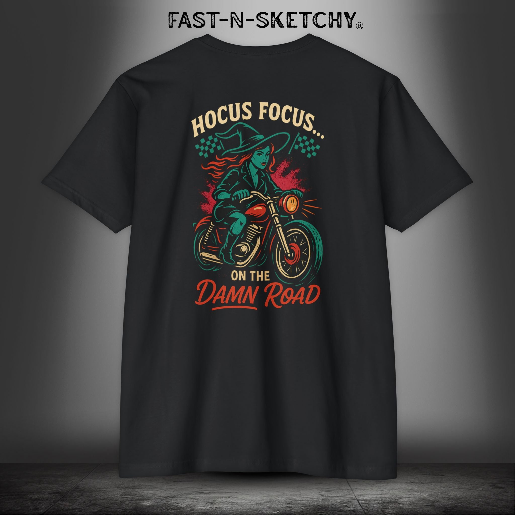 Hocus Focus On the Damn Road: Fast-N-Sexy Next Level 6210 T-Shirt