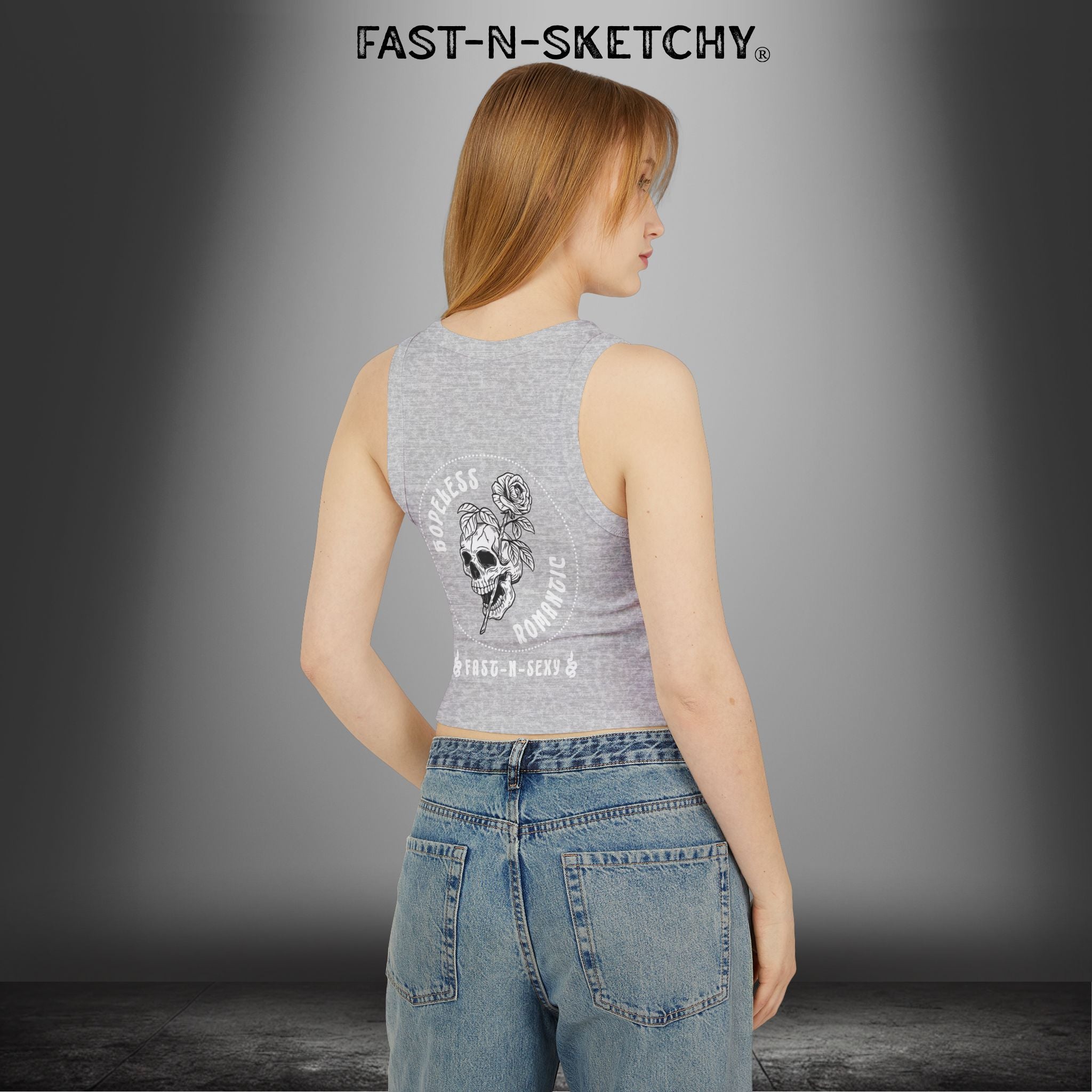 HOPELESS ROMANTIC FAST-N-SEXY™: Tank Top