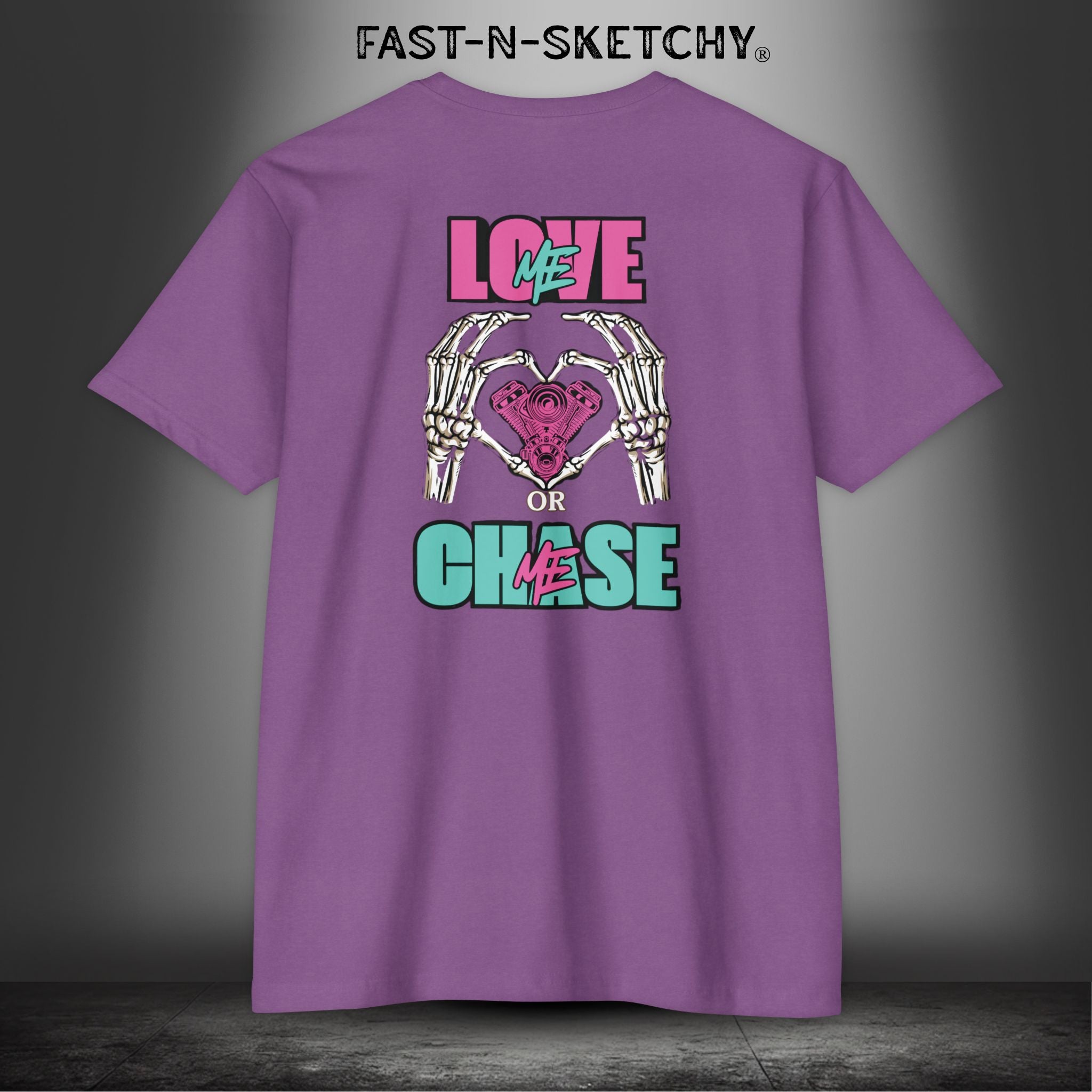 LOVE ME OR CHASE ME - FAST-N-SEXY: T-shirt Classic Fit Crewneck - Next Level 6210