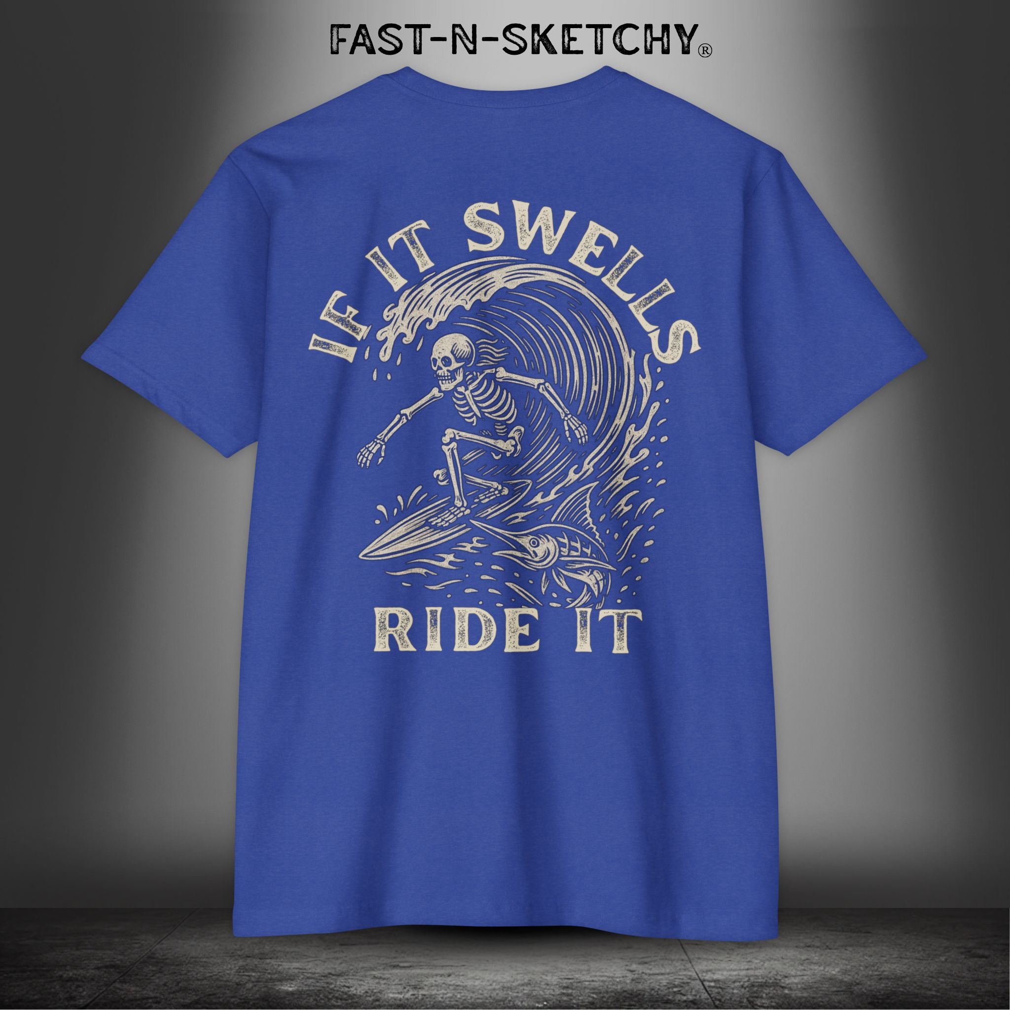 If It Swells, Ride It: FAST-N-SALTY - T-Shirt Next Level 6210 (Other Colors)