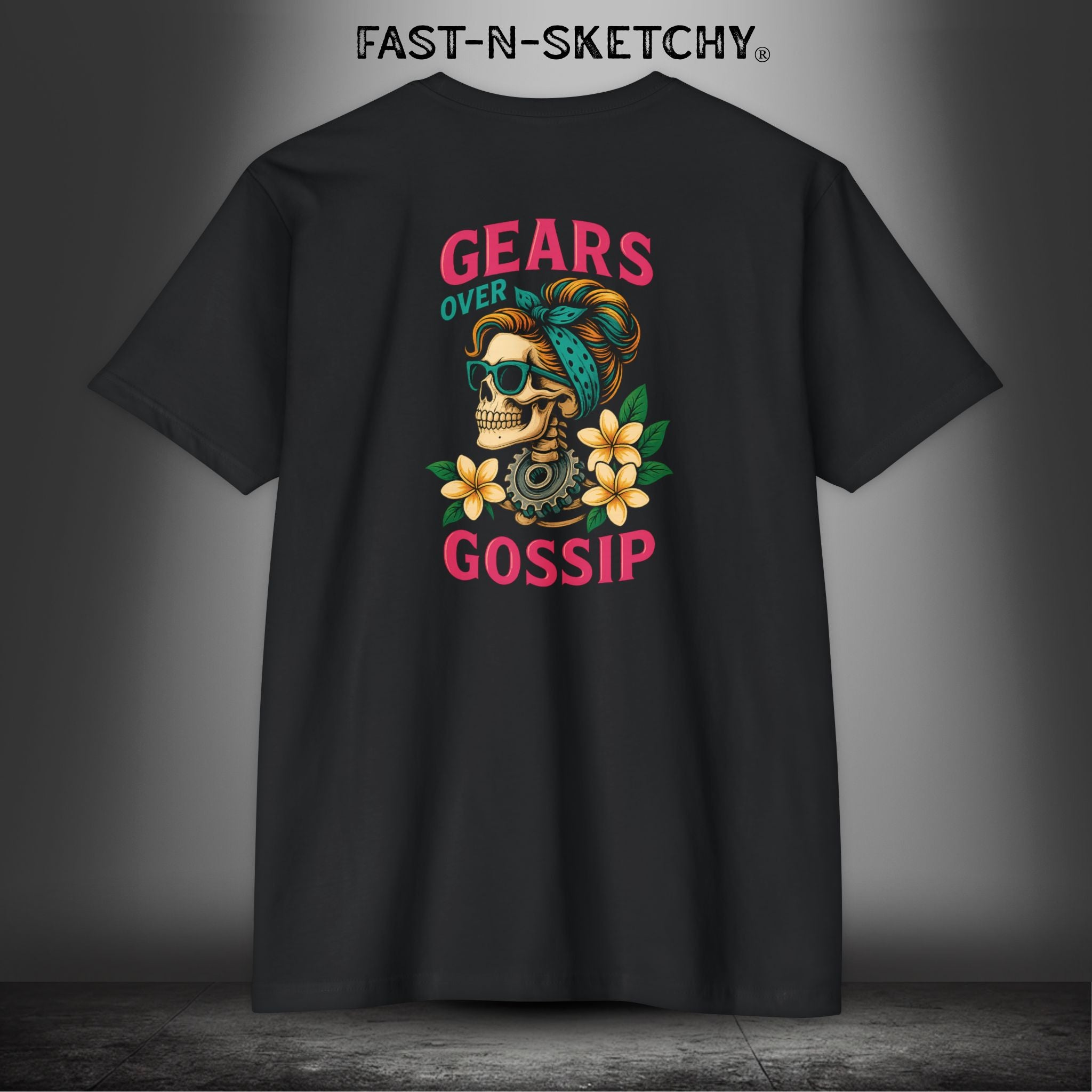 Gears Over Gossip: Fast-N-Sexy T-Shirt