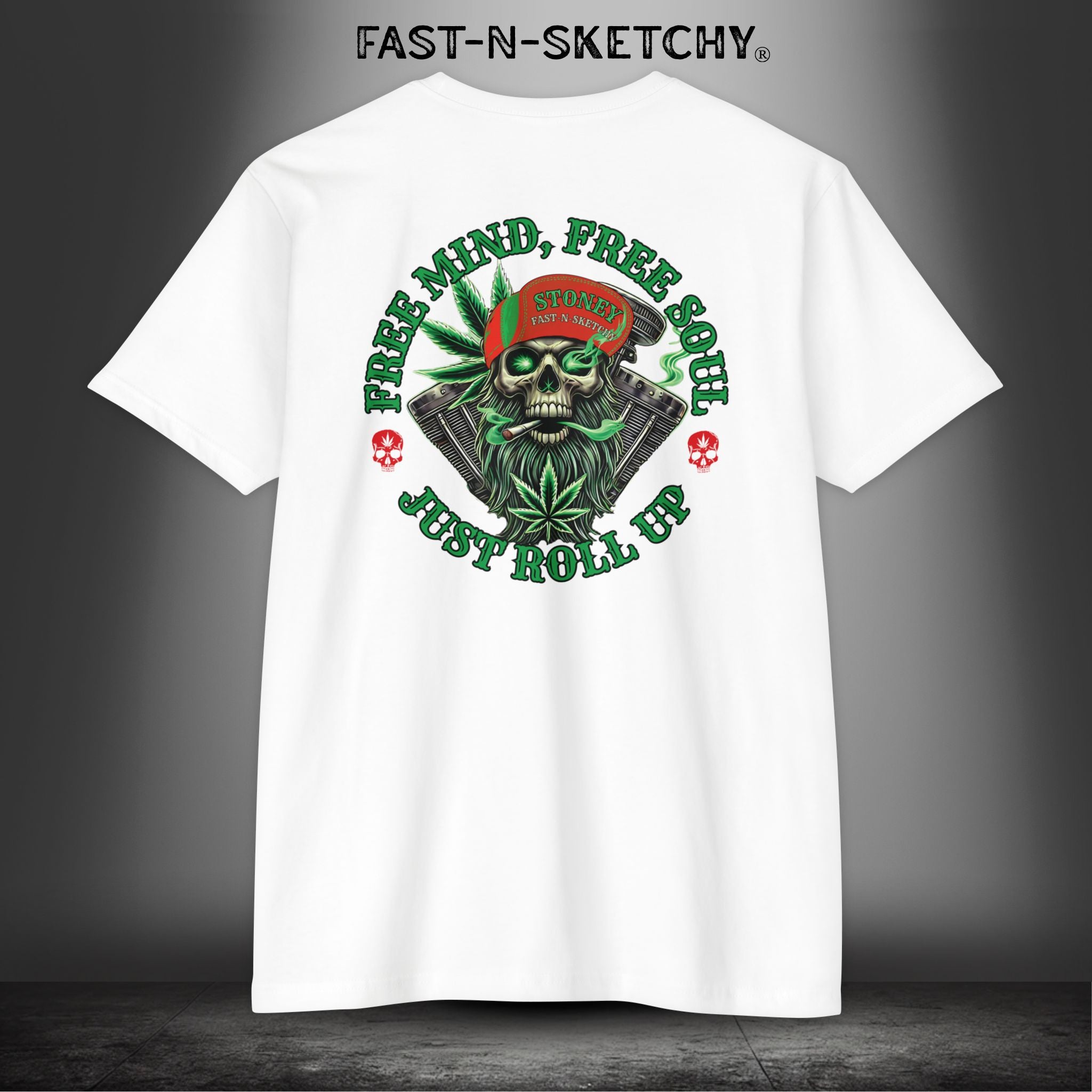 FREE MIND, FREE SOUL, JUST ROLL UP BY STONEY: T-shirt Next Level 6210