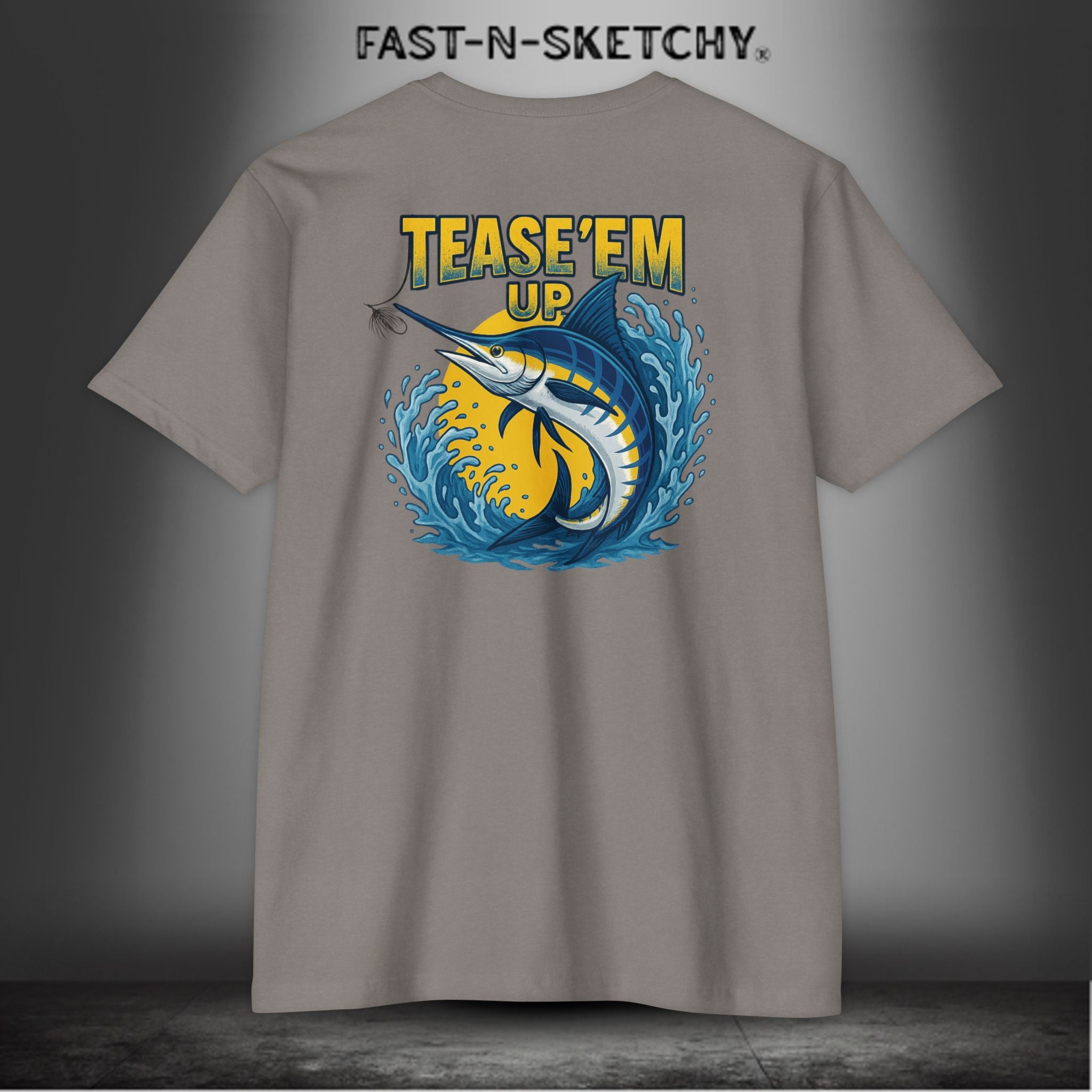 Tease 'Em Up: FAST-N-SALTY T-Shirt