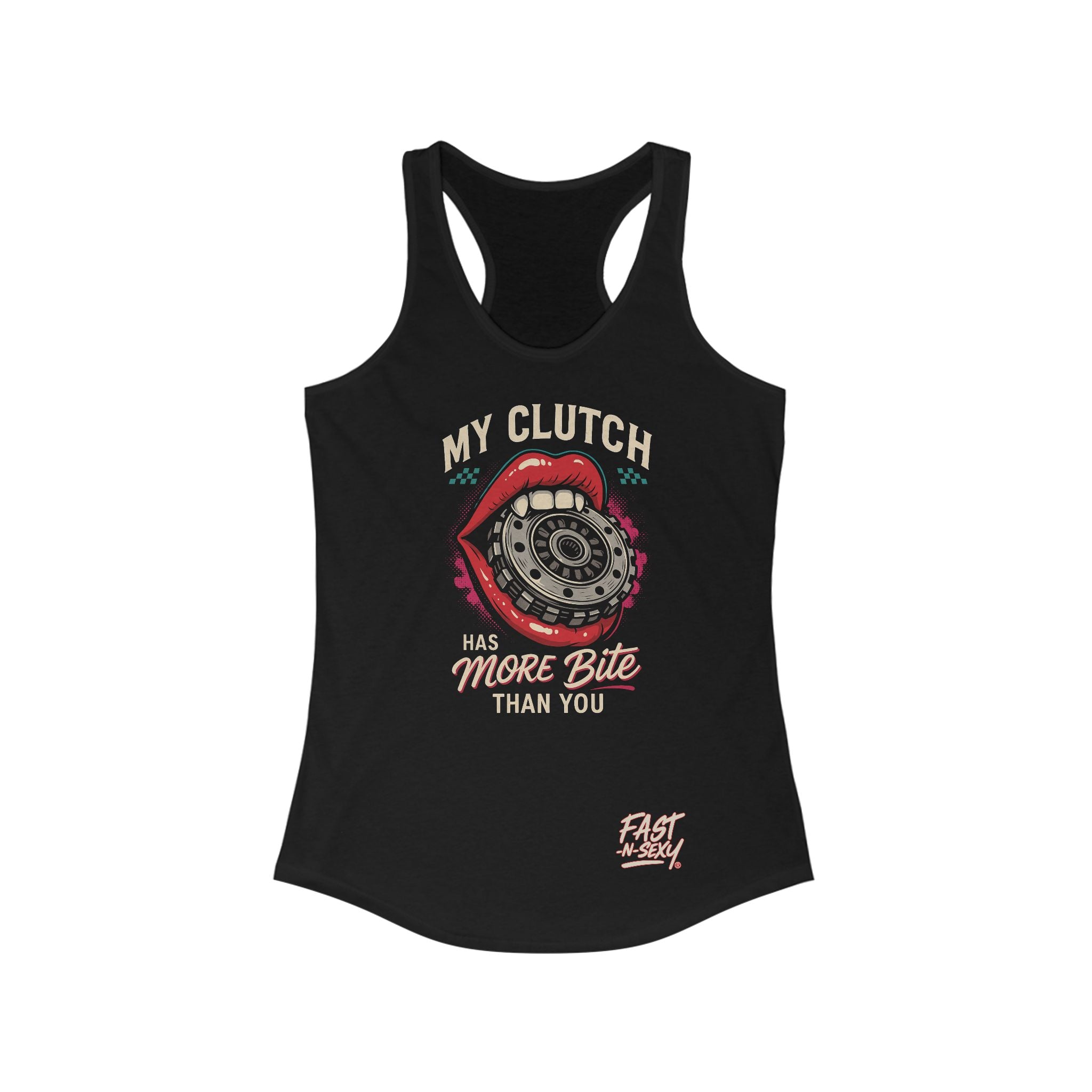 My Clutch Has More Bite Than You: Women's Ideal Racerback Tank
