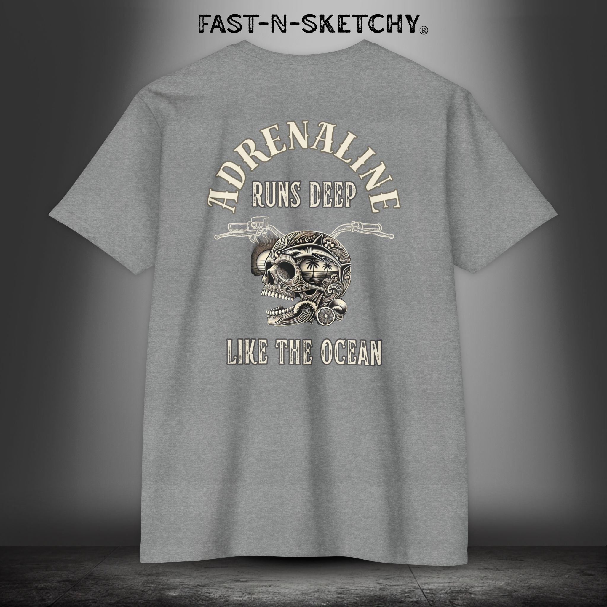 ADRENALINE RUNS DEEP LIKE THE OCEAN: T-Shirt Next Level 6210