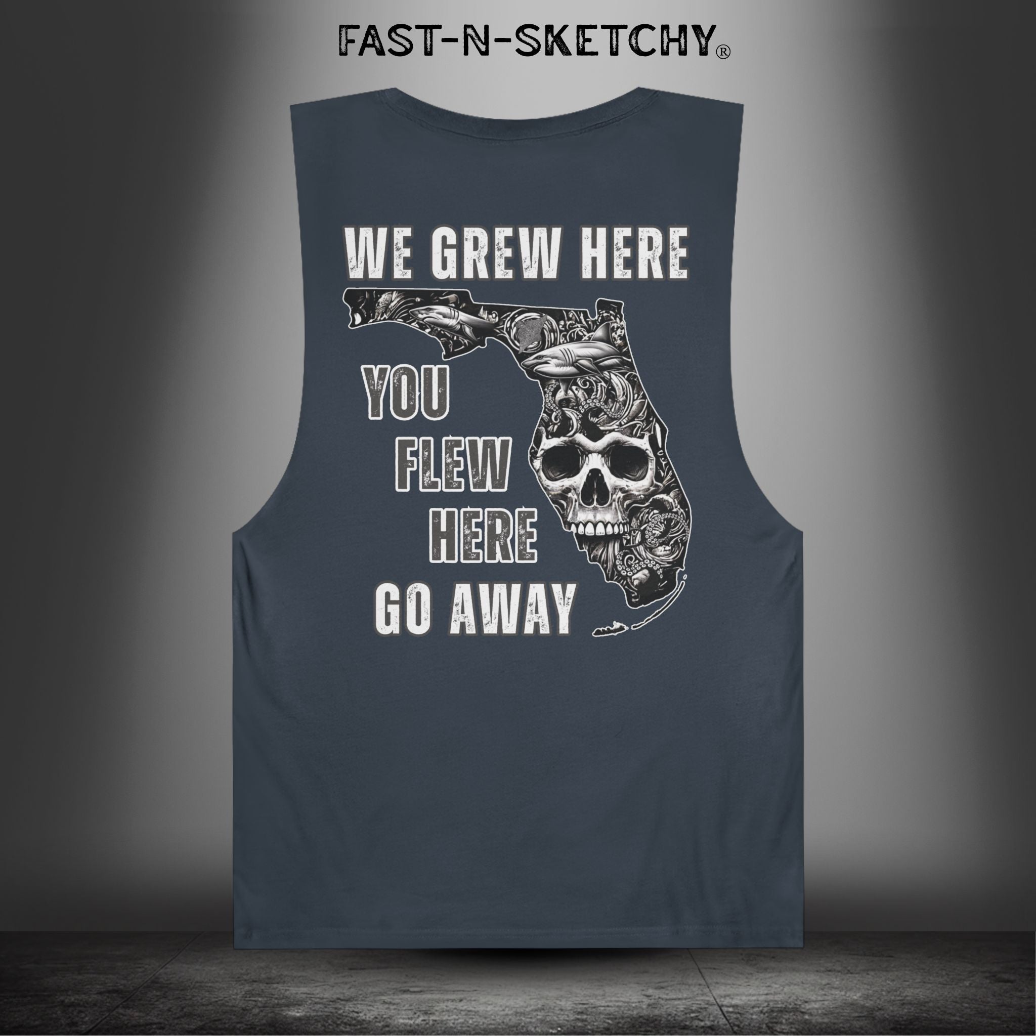 WE GREW HERE, YOU FLEW HERE, GO AWAY: Muscle Tank Top (Dark Colors)