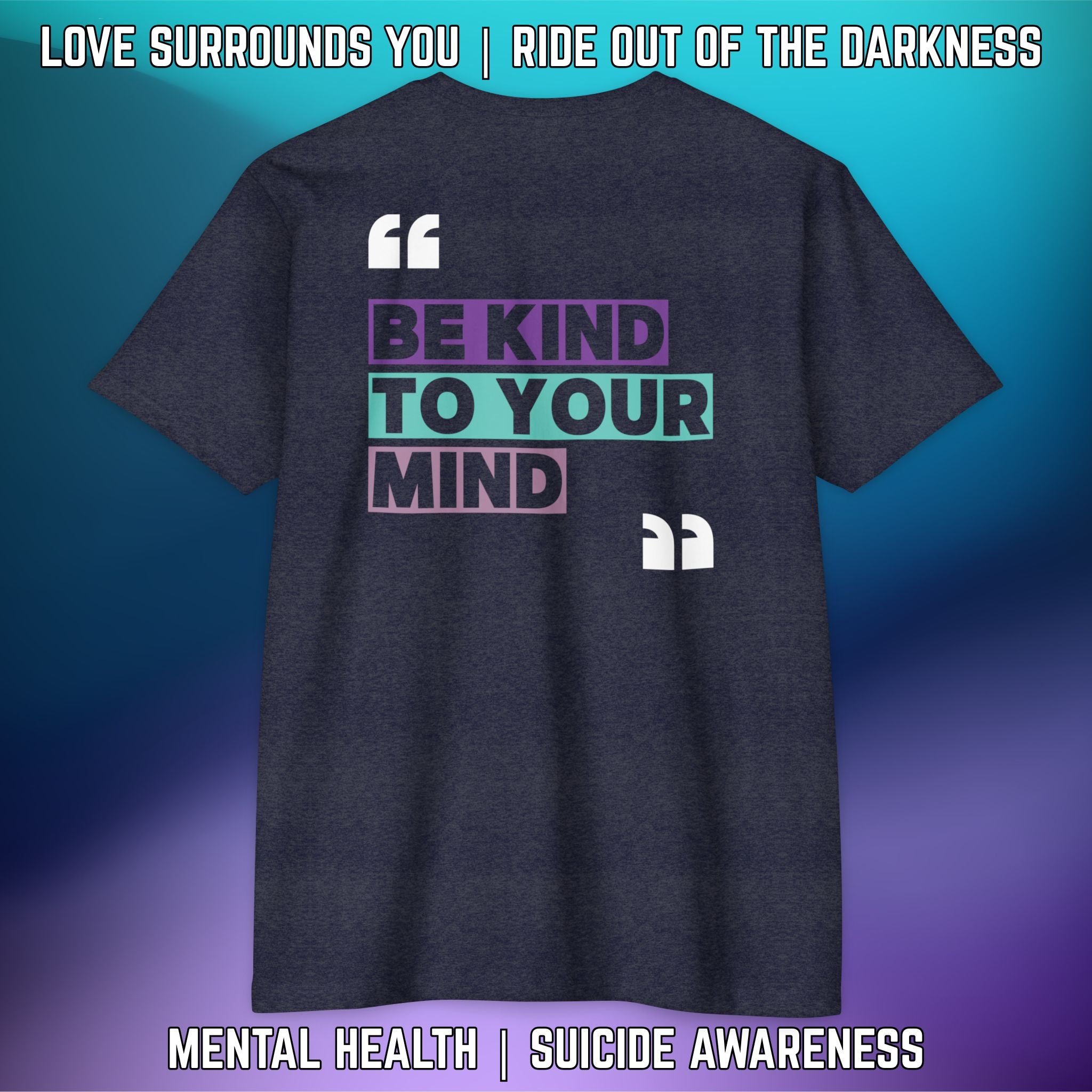 BE KIND TO YOUR MIND - T-Shirt Next Level 6210 - LSY