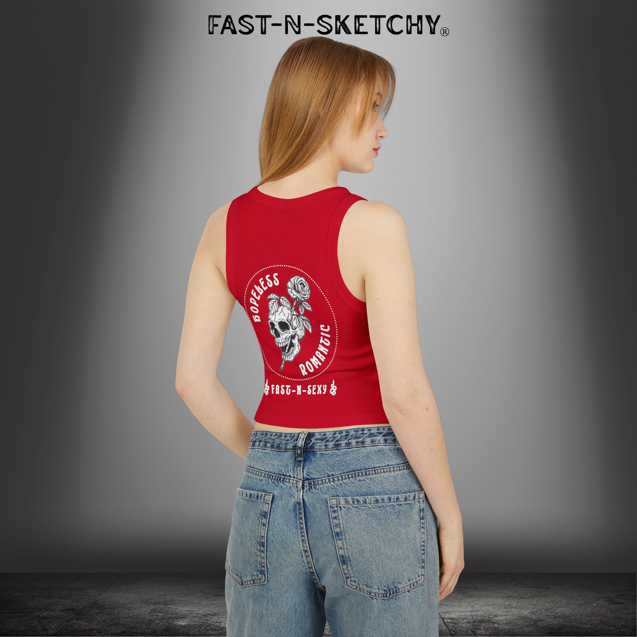 HOPELESS ROMANTIC FAST-N-SEXY™: Tank Top