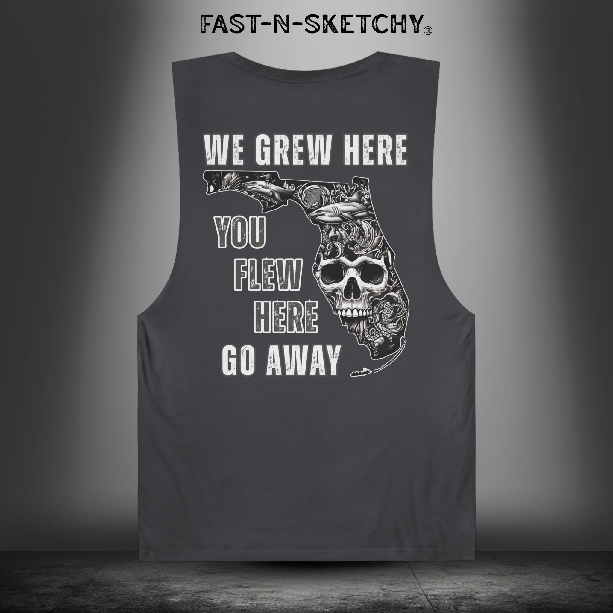 WE GREW HERE, YOU FLEW HERE, GO AWAY: Muscle Tank Top (Dark Colors)