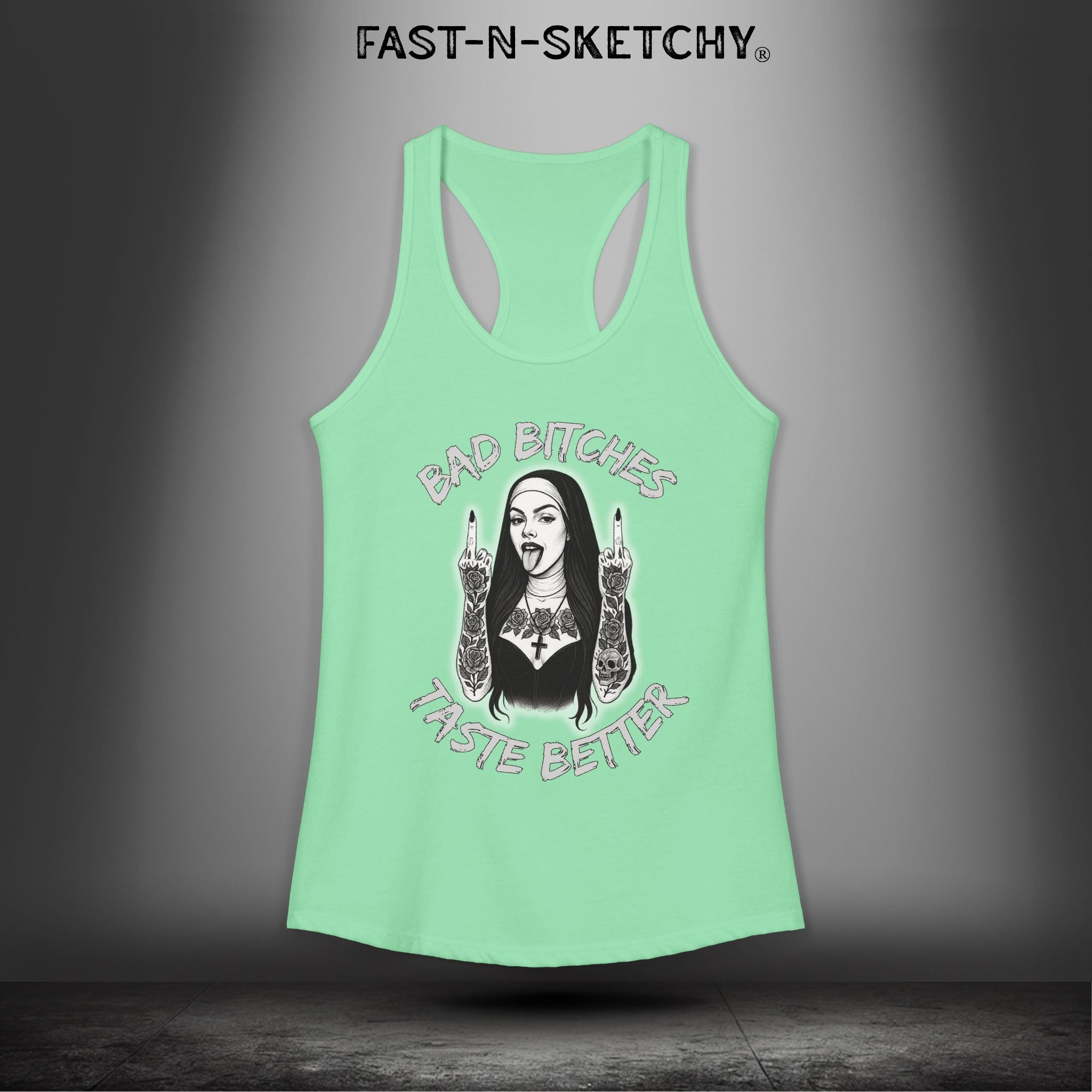 Bad Bitches Taste Better: FAST-N-SKETCHY - Racerback Tank Top