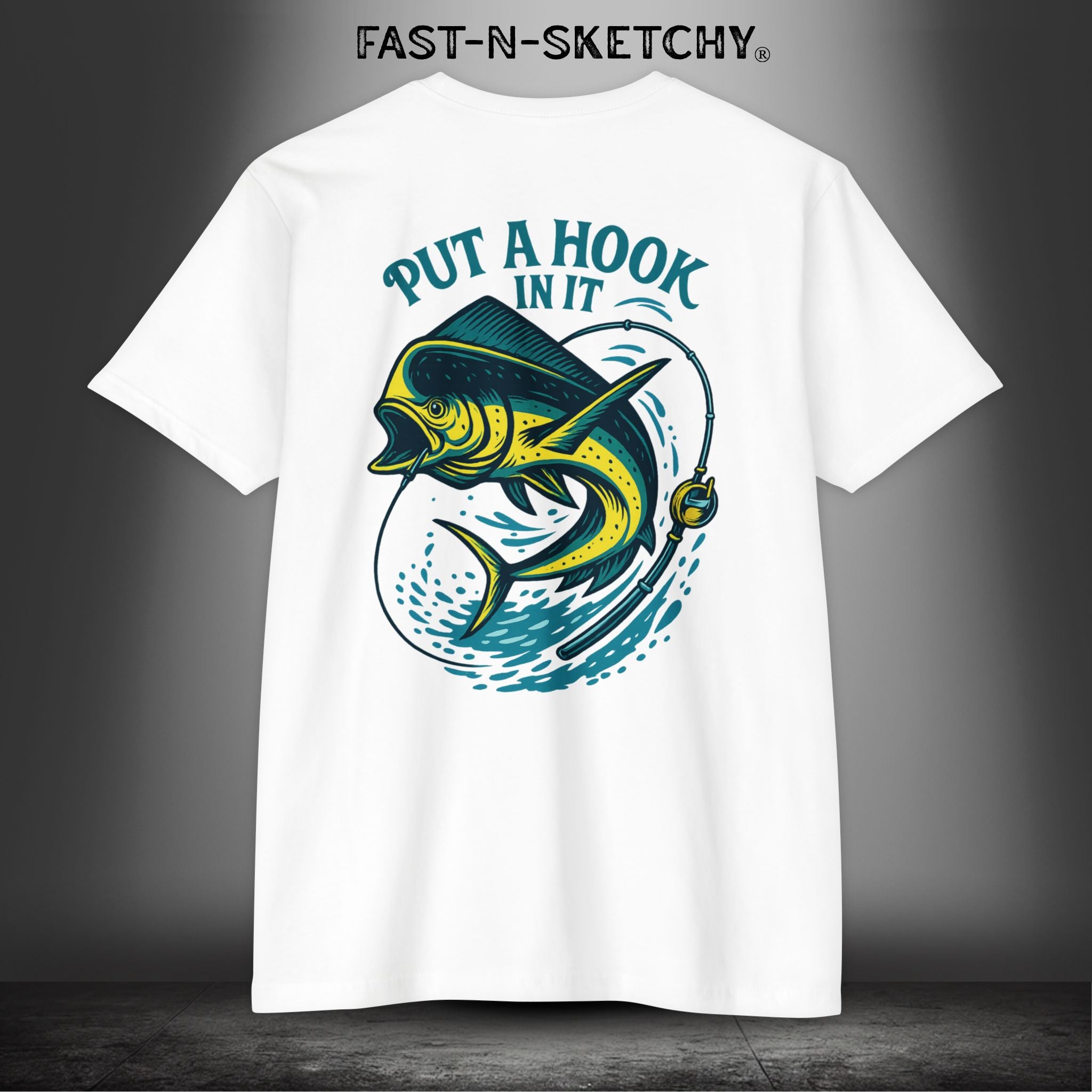 Put a Hook In It, FAST-N-SALTY T-Shirt