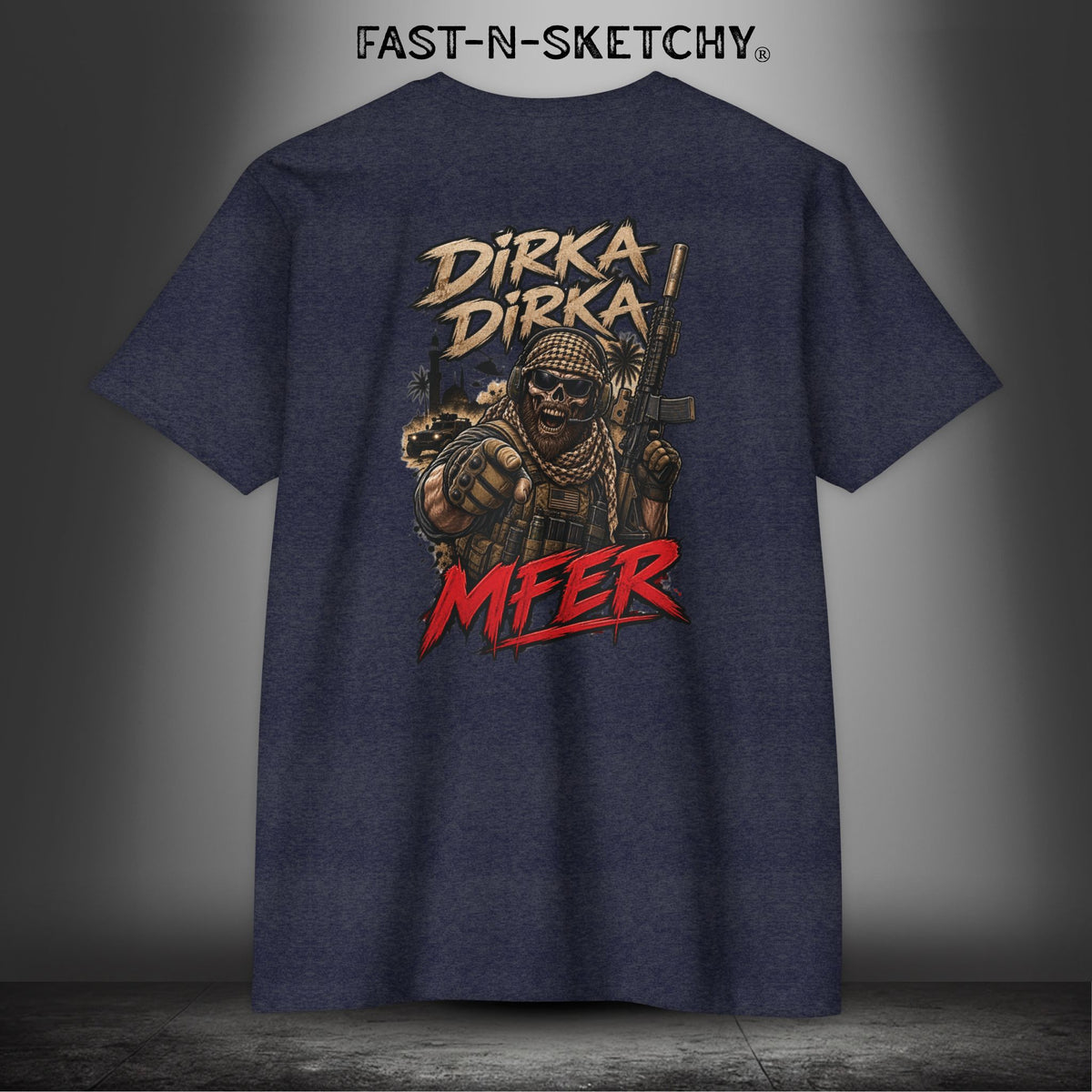 Dirka Dirka M'FER - Military Edition Tee