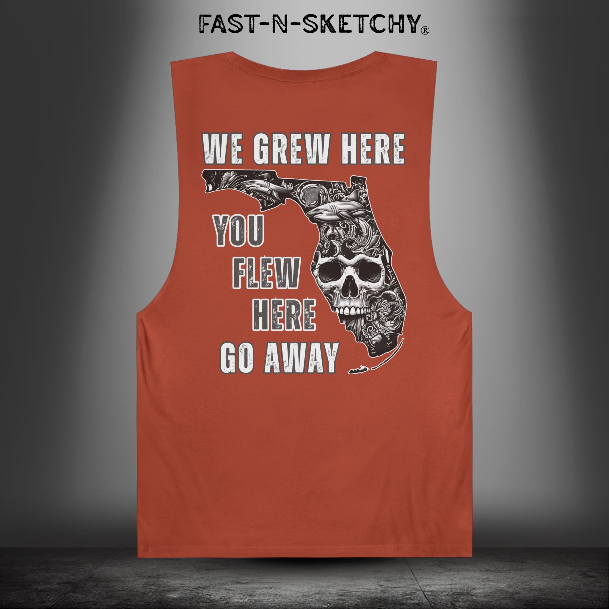 WE GREW HERE, YOU FLEW HERE, GO AWAY: Muscle Tank Top (Dark Colors)