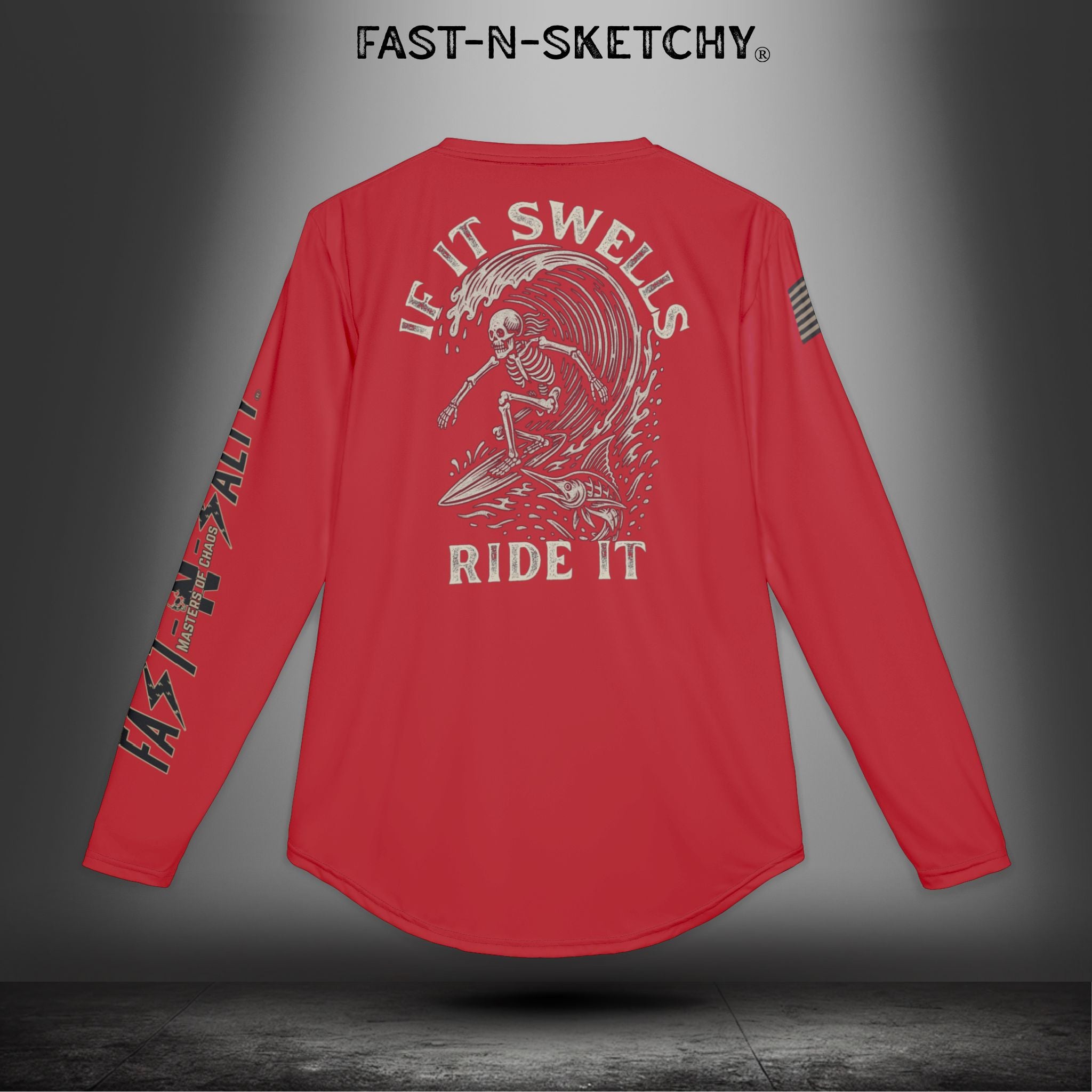 If It Swells, Ride It Fishing / Surfing UV Protection Shirt: Fast-N-Salty