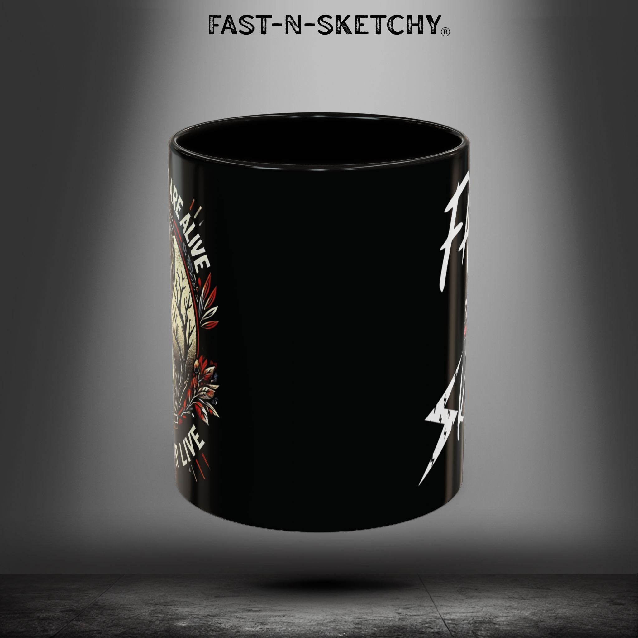Mugs - MOST HUMANS ARE ALIVE BUT NEVER LIVE - FAST-N-SKETCHY®