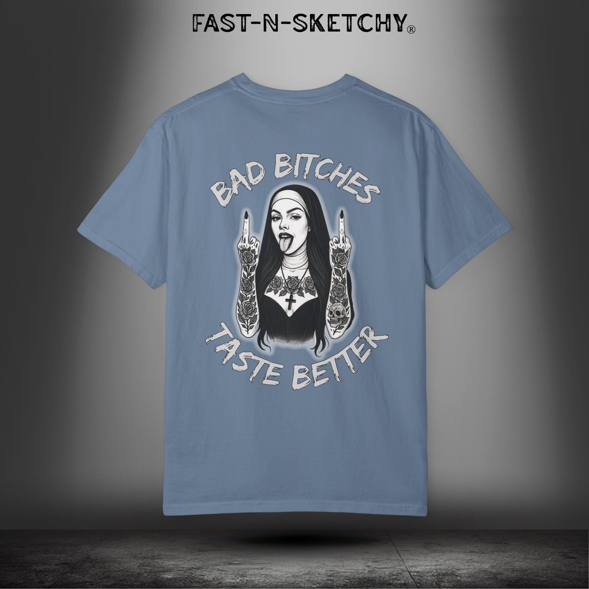 Bad Bitches Taste Better: FAST-N-SKETCHY - T-Shirt up to 4XL (Multiple Colors)