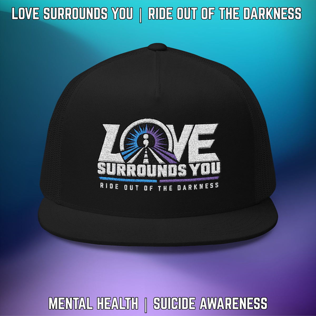 Love Surrounds You Trucker Hat — Mental Health & Suicide Awareness Cap - LSY