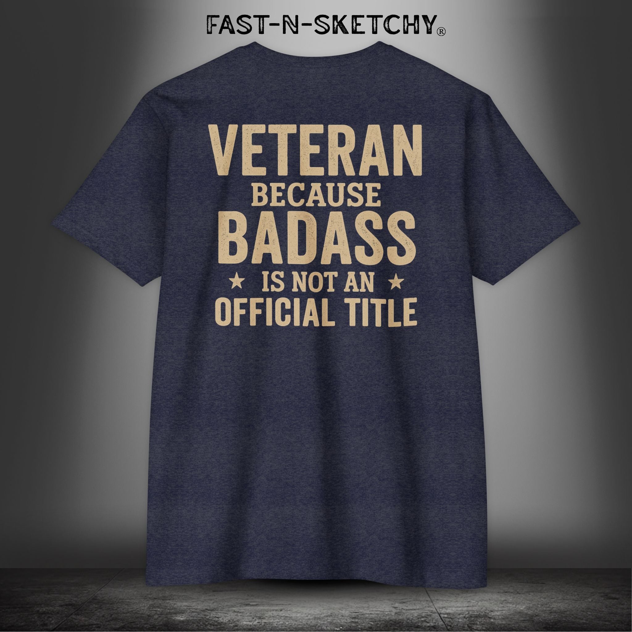 Veteran, Because Badass is not an Official Title - T-Shirt