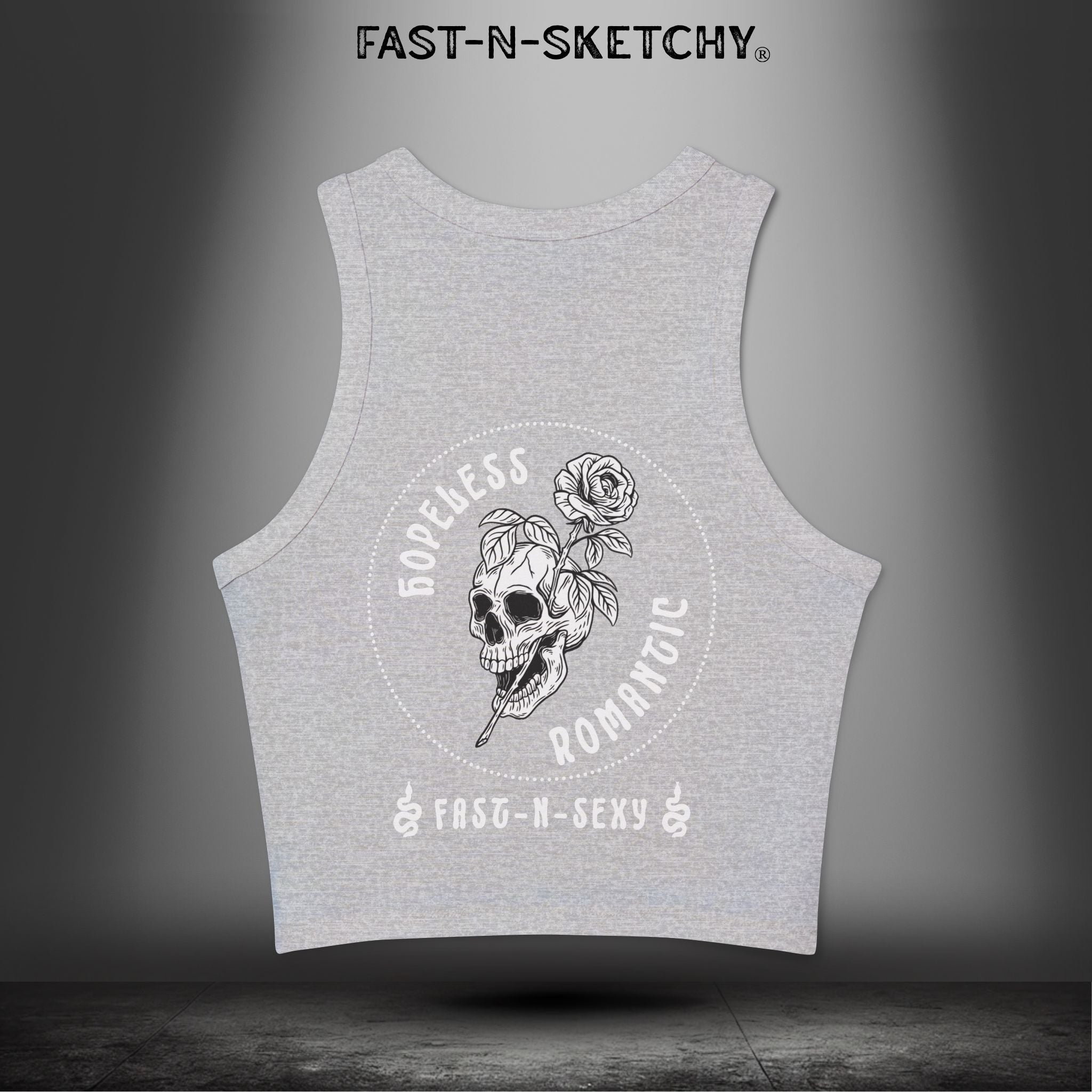 HOPELESS ROMANTIC FAST-N-SEXY™: Tank Top