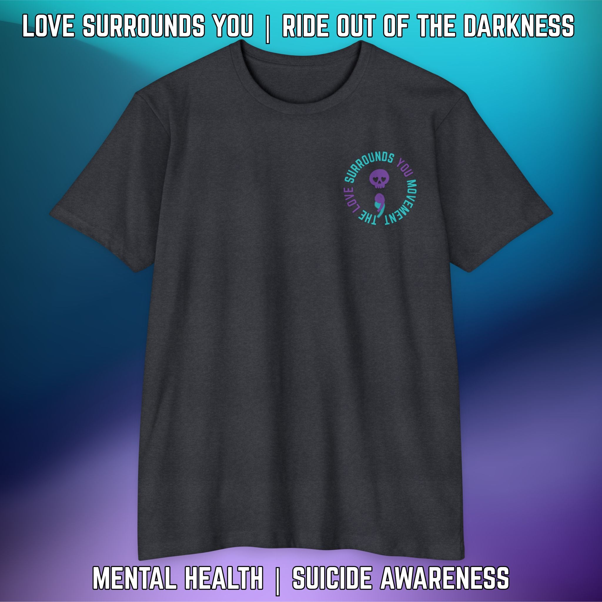 Stay Suicide Prevention Flag T-Shirt | Love Surrounds You | Ride Out of the Darkness | Mental Health Awareness - LSY