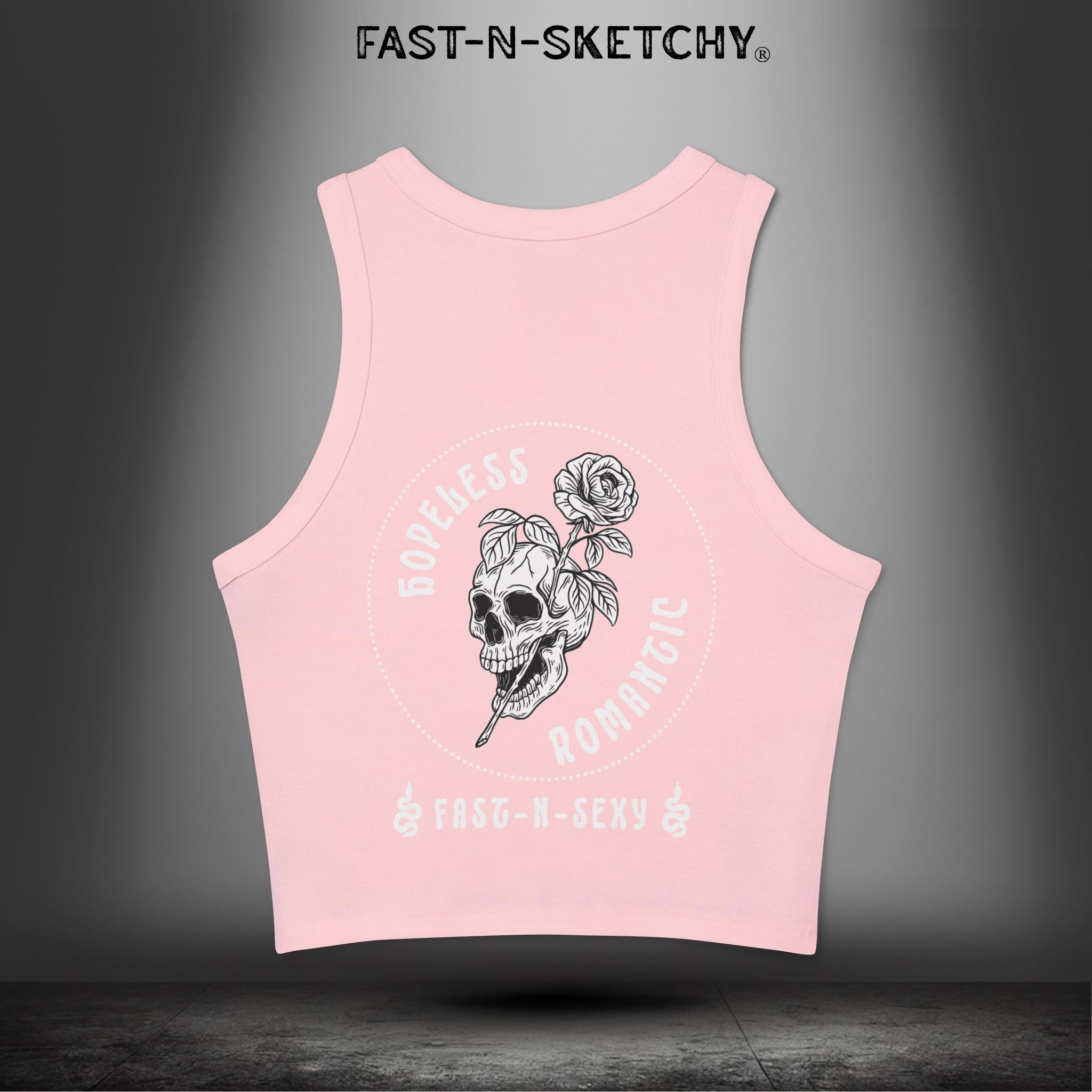 HOPELESS ROMANTIC FAST-N-SEXY™: Tank Top