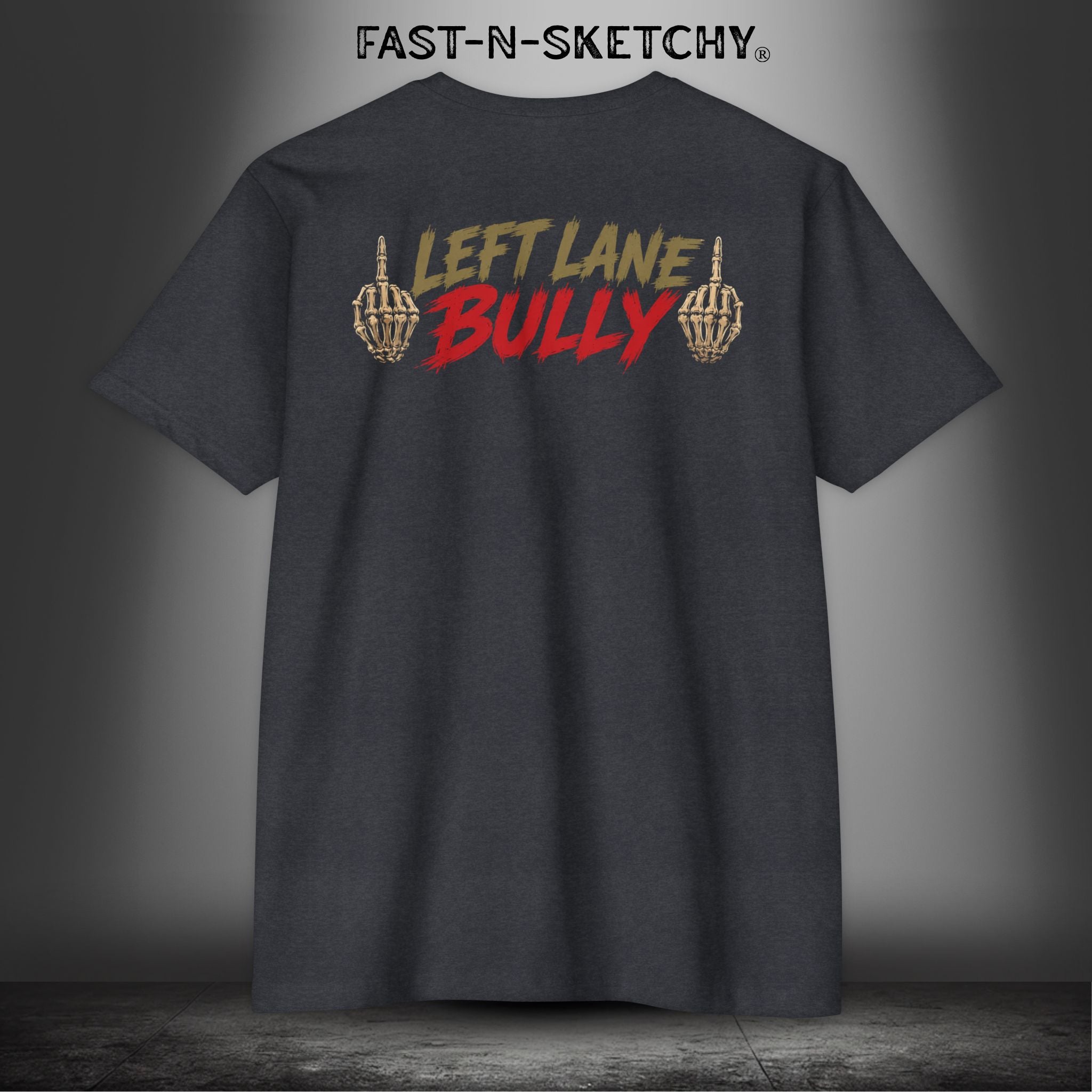 Left Lane Bully: Biker Editon Premium Fitted Tee