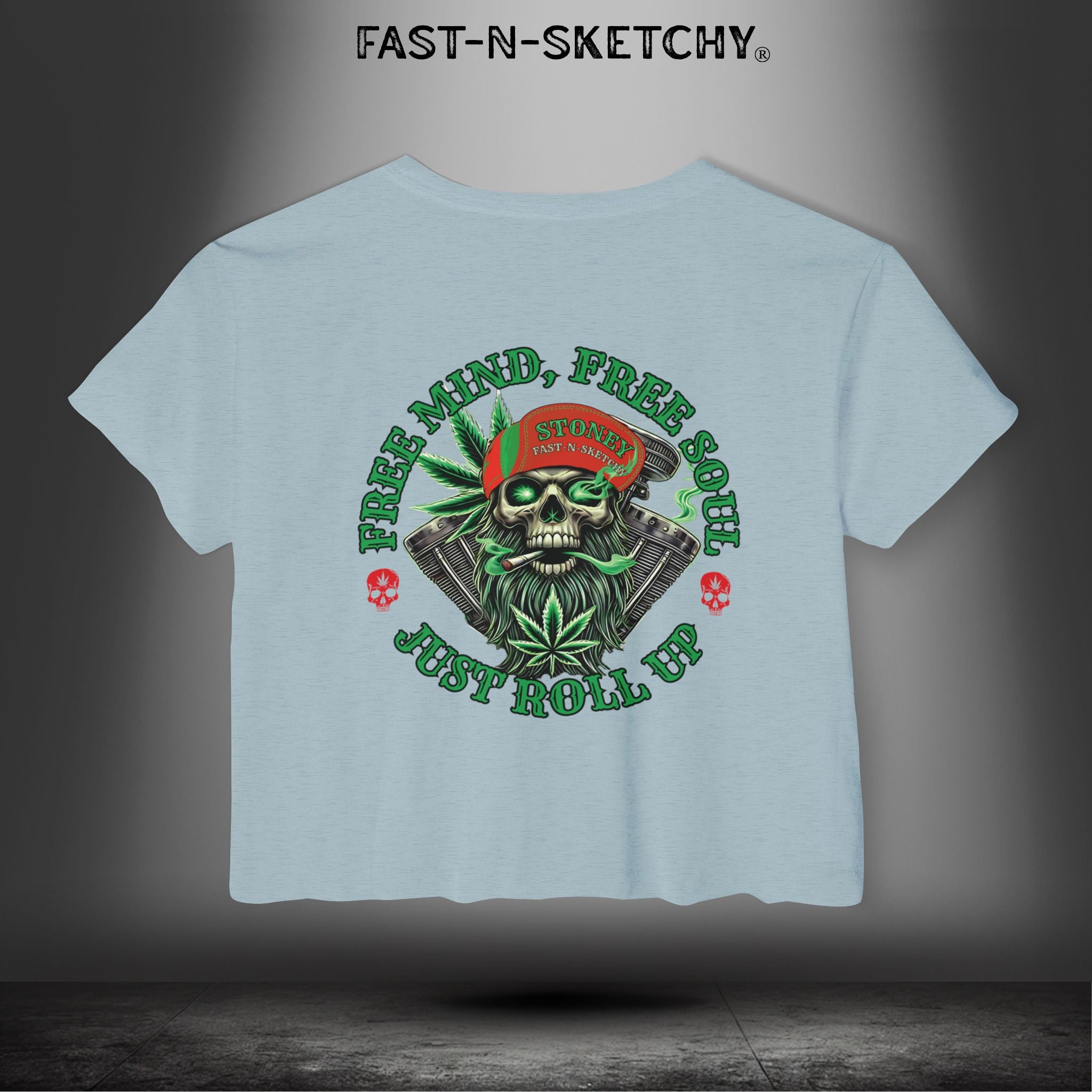 FREE MIND, FREE SOUL, JUST ROLL UP BY STONEY: Crop T-shirt