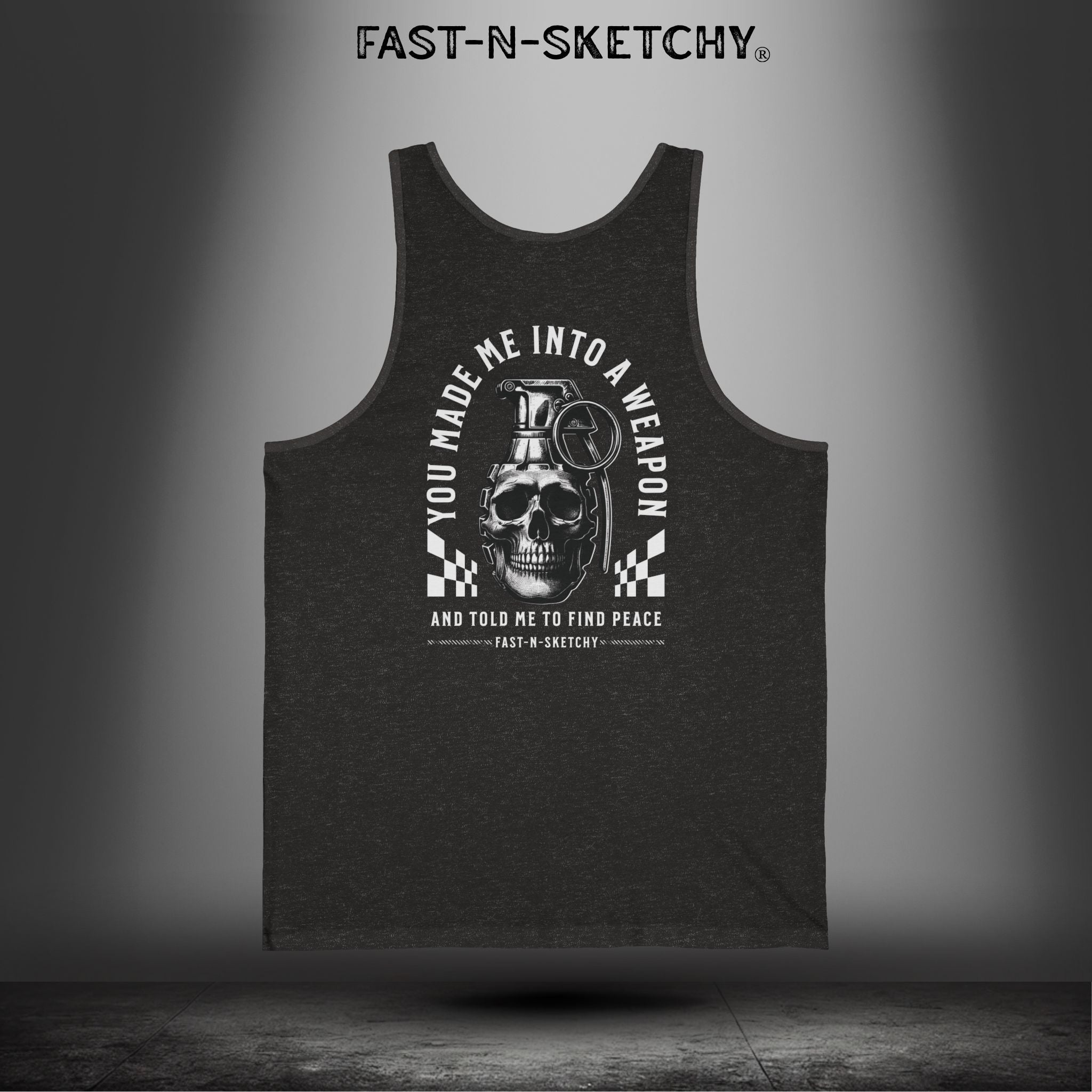 YOU MADE ME INTO A WEAPON & TOLD ME TO FIND PEACE: Tank Top