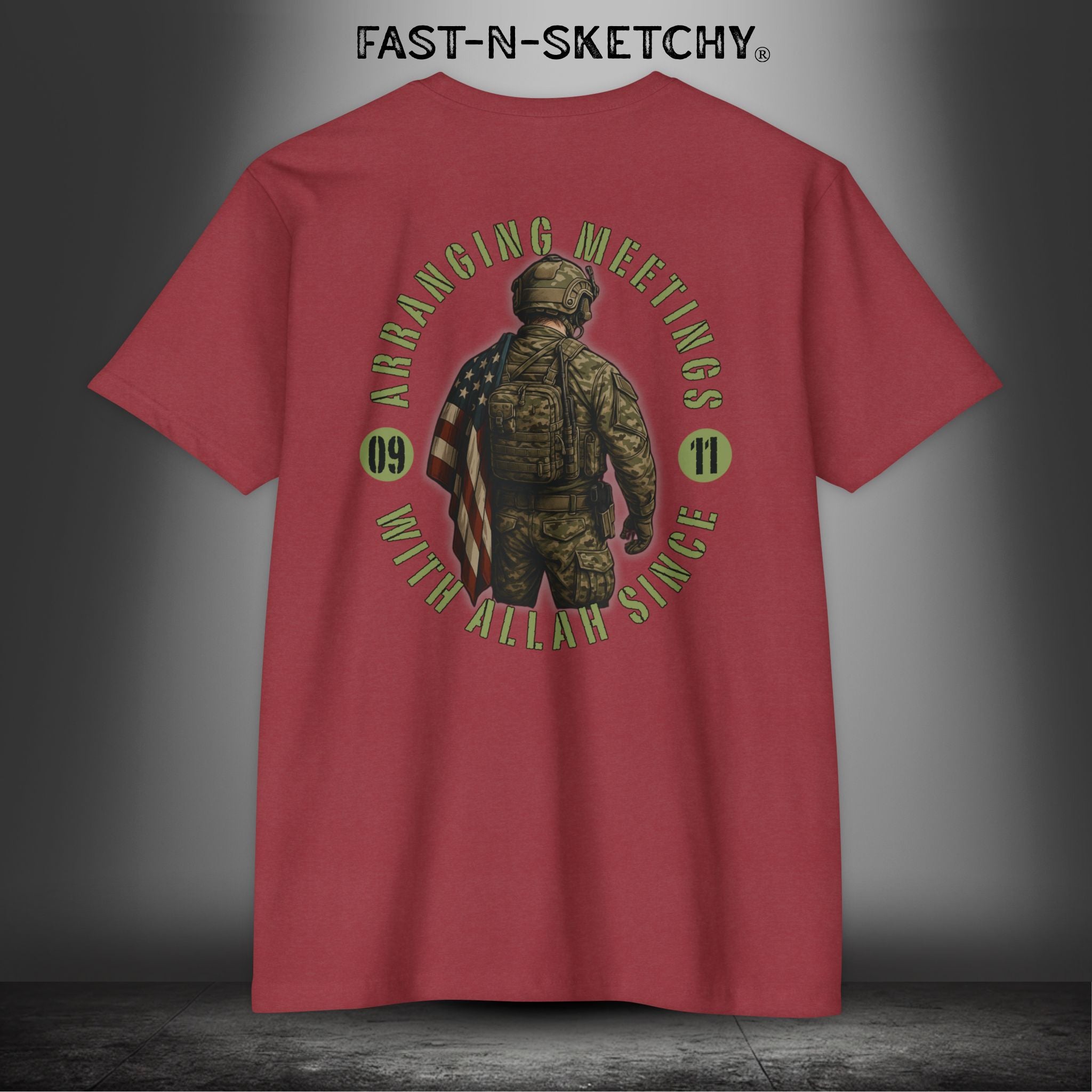 Arranging Meetings with Allah Since 9/11 - Military Edition: FAST-N-SKETCHY T-Shirt Next Level 6210