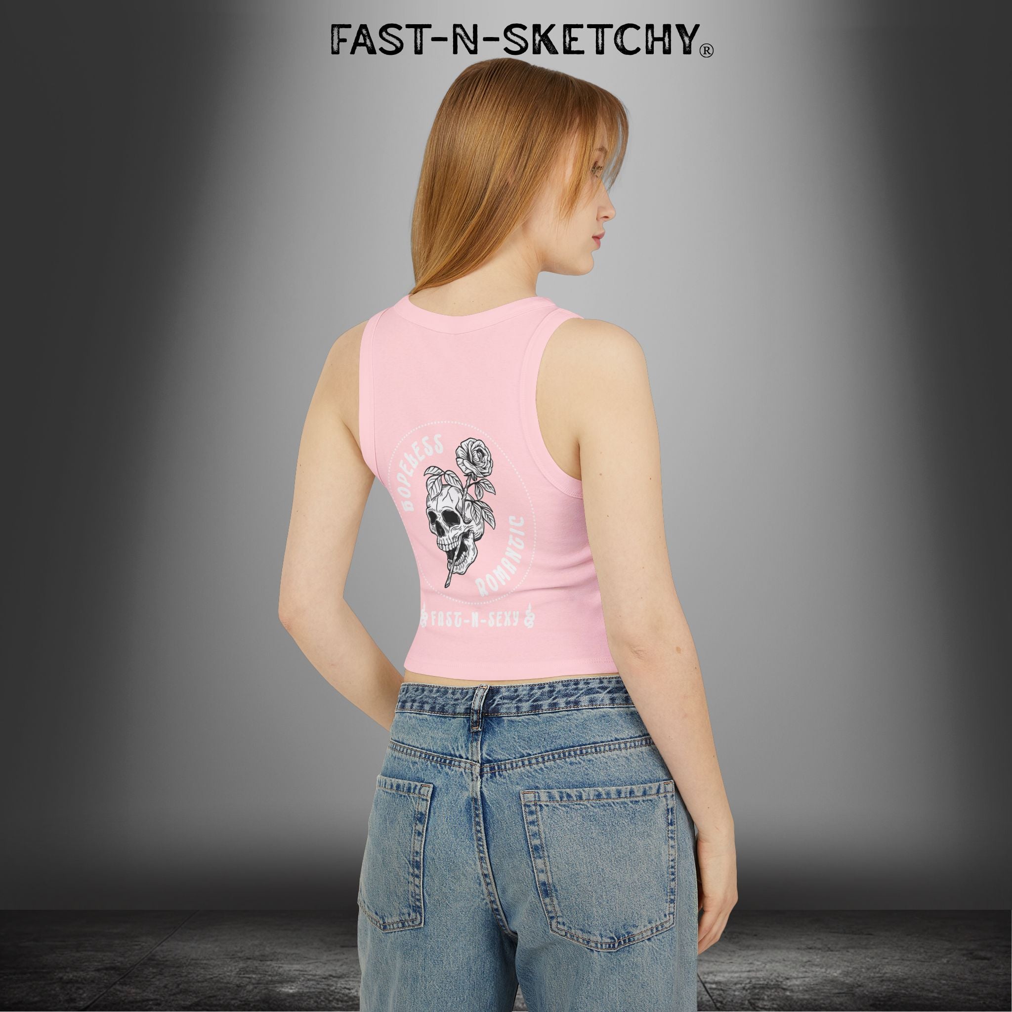 HOPELESS ROMANTIC FAST-N-SEXY™: Tank Top