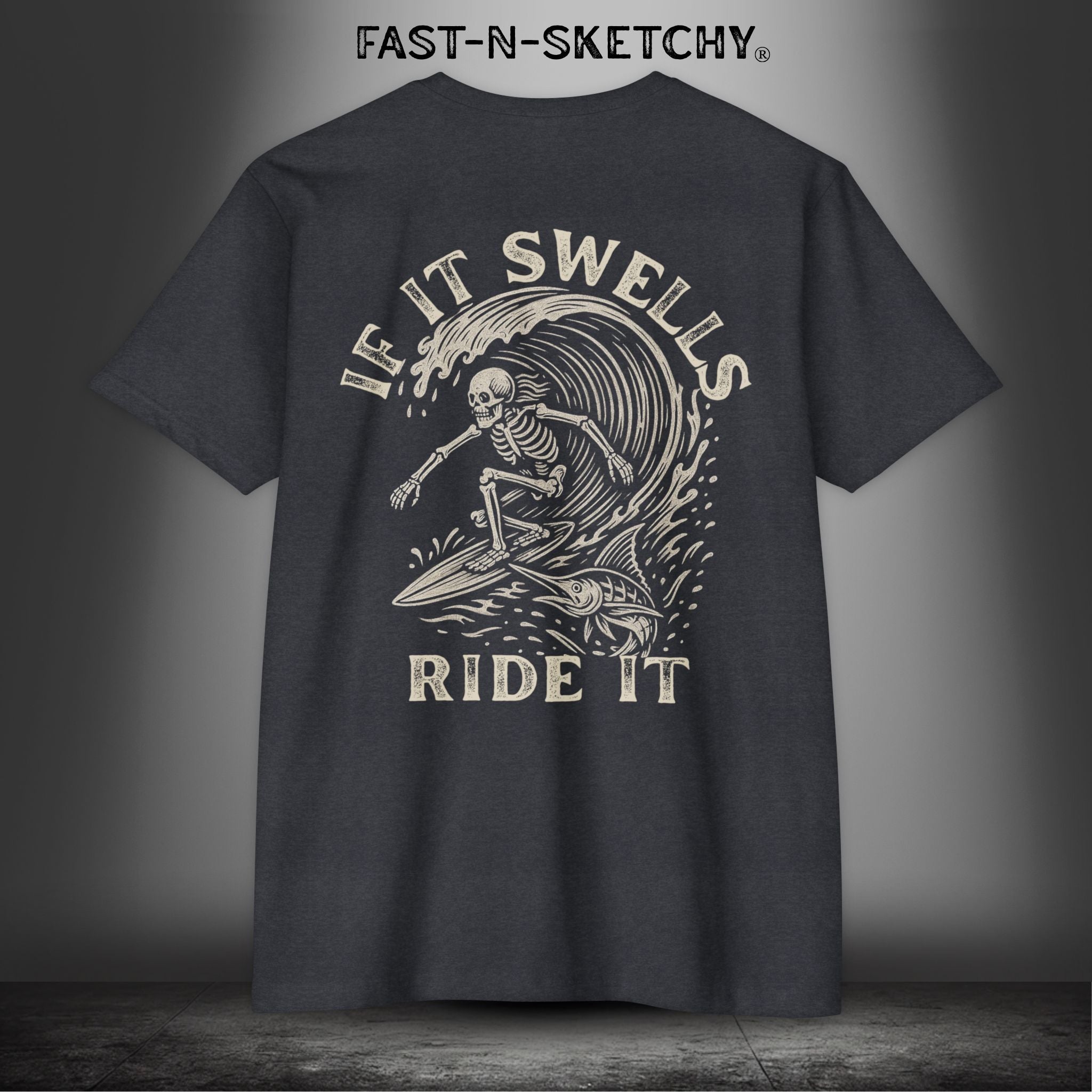 If It Swells, Ride It: FAST-N-SALTY - T-Shirt Next Level 6210 (Dark Colors)