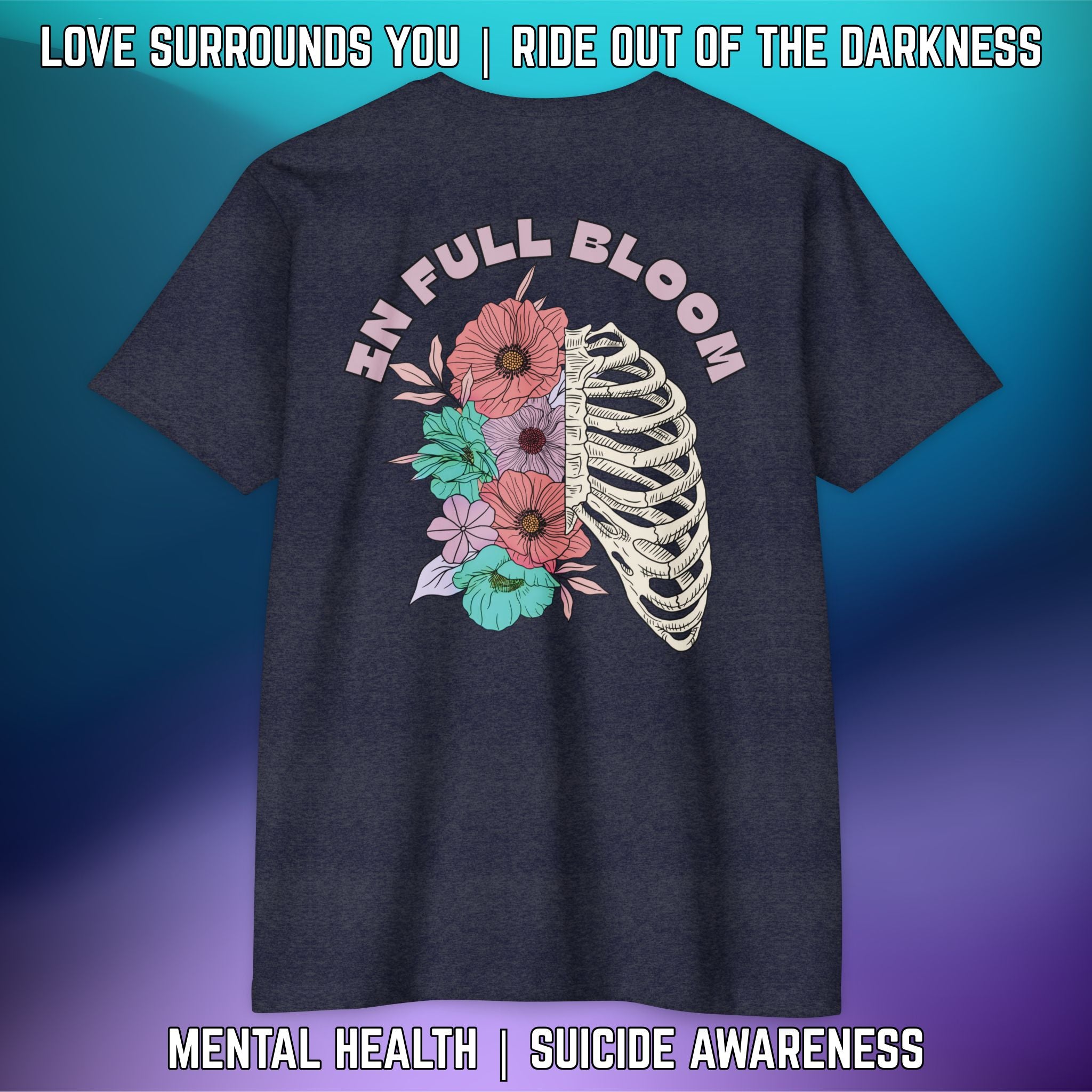 IN FULL BLOOM: T-Shirt Next Level 6210 (Darker Colors) - LSY