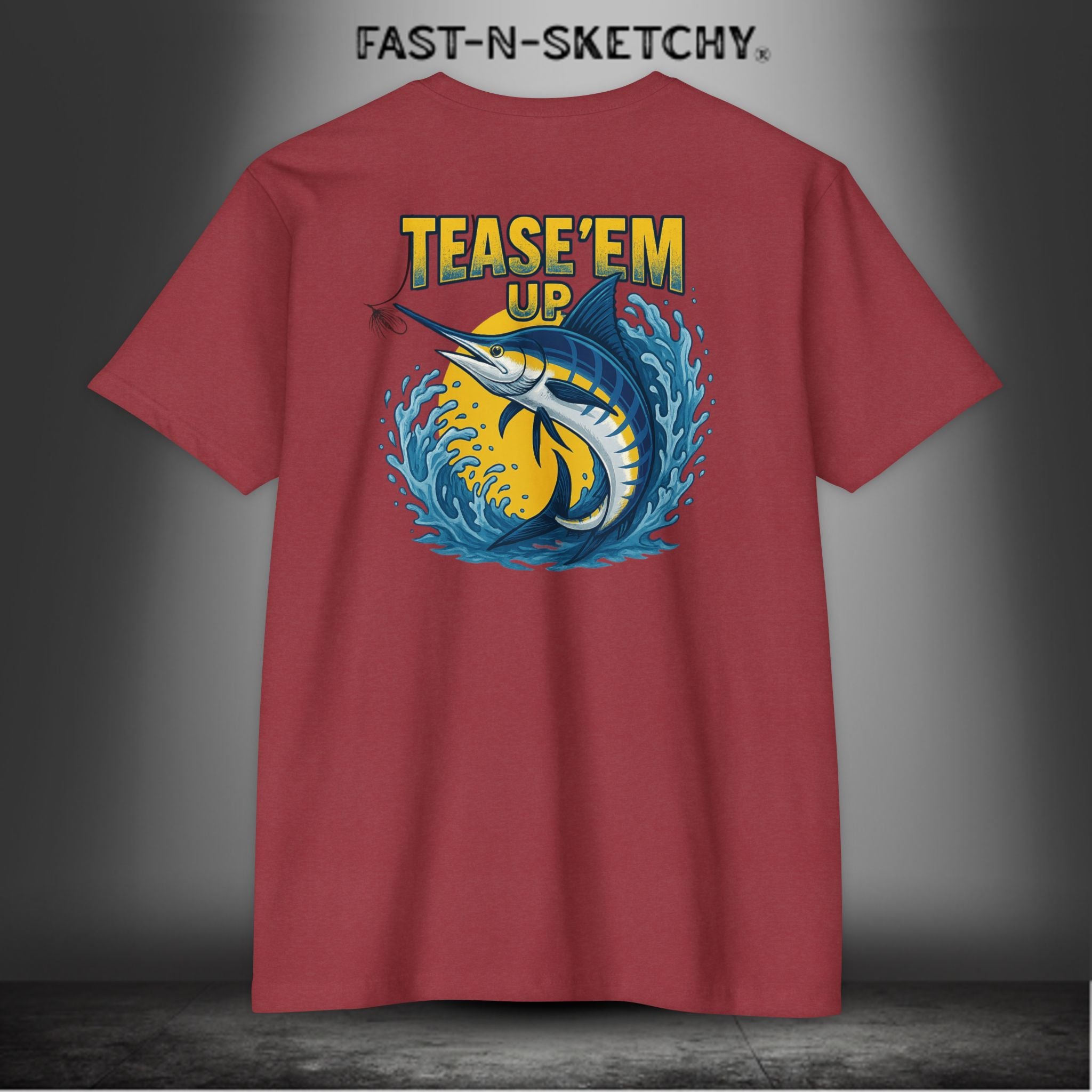Tease 'Em Up: FAST-N-SALTY T-Shirt