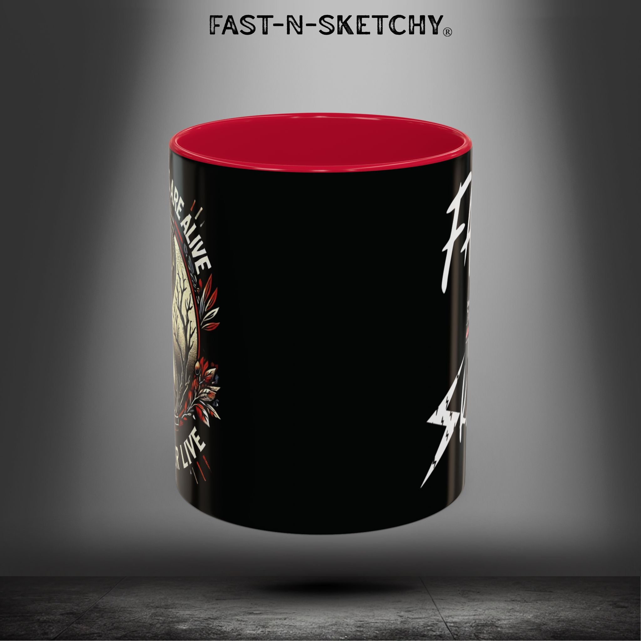 Mugs - MOST HUMANS ARE ALIVE BUT NEVER LIVE - FAST-N-SKETCHY®
