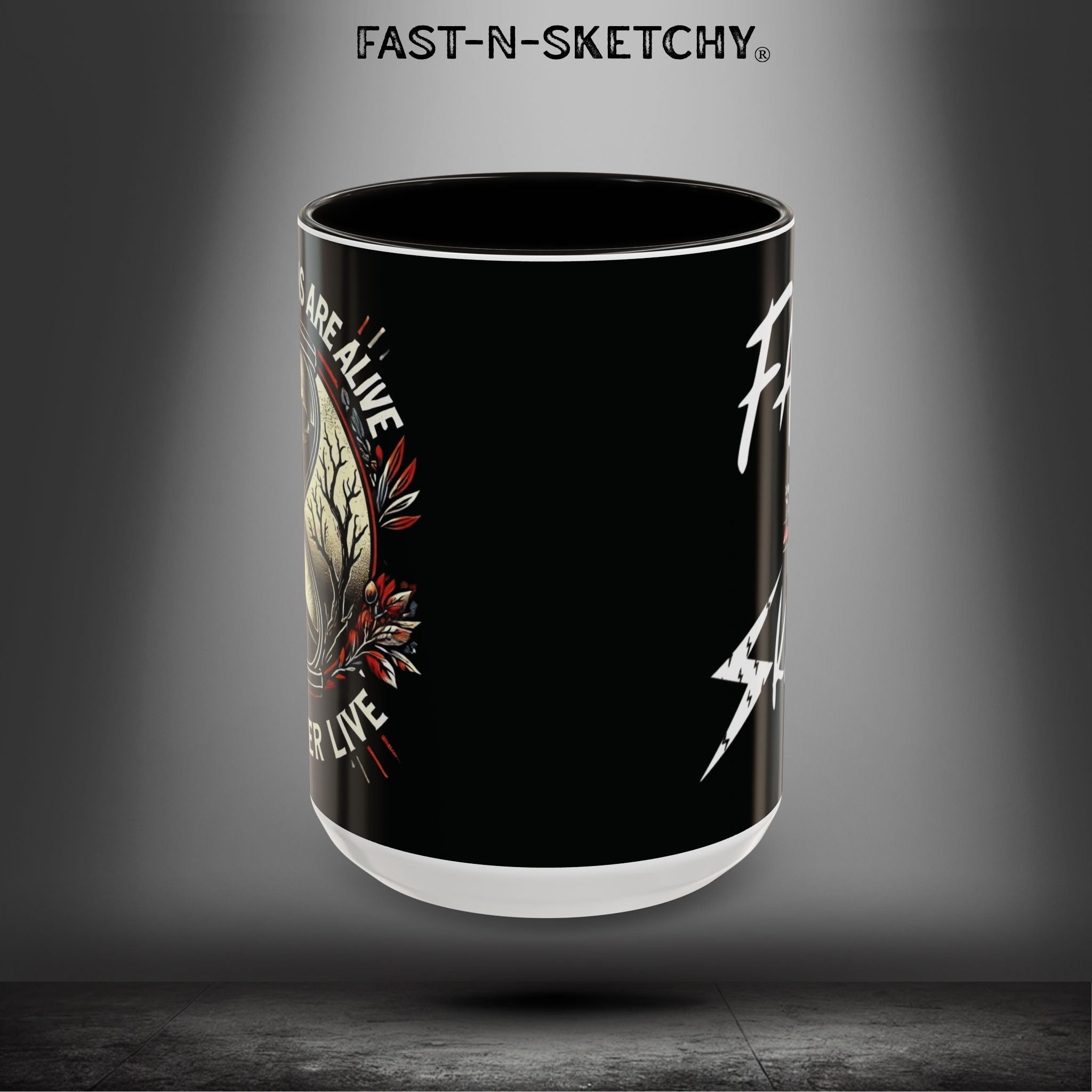 Mugs - MOST HUMANS ARE ALIVE BUT NEVER LIVE - FAST-N-SKETCHY®