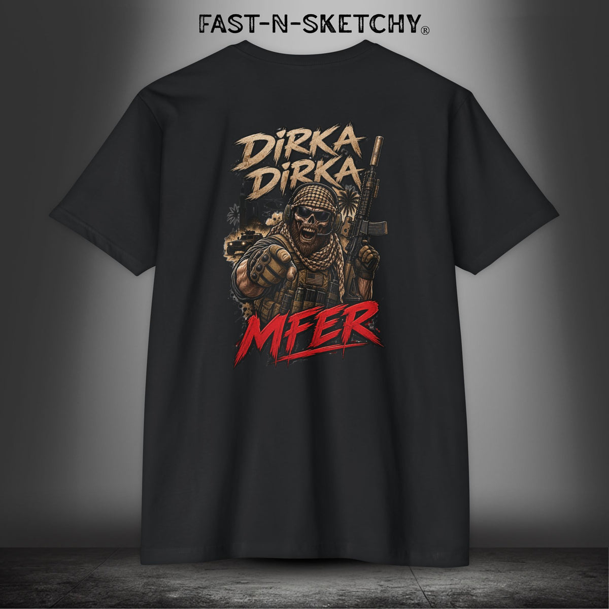 Dirka Dirka M'FER - Military Edition Tee