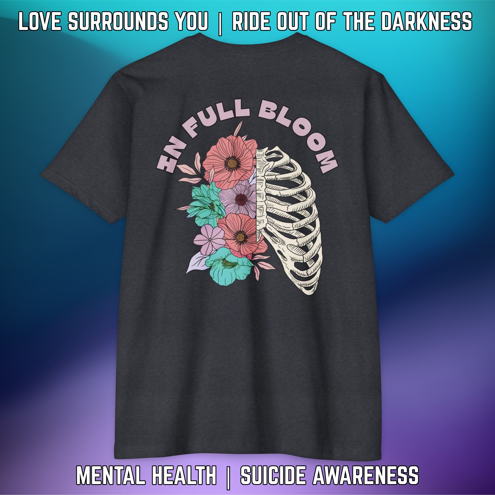 IN FULL BLOOM: T-Shirt Next Level 6210 (Darker Colors) - LSY