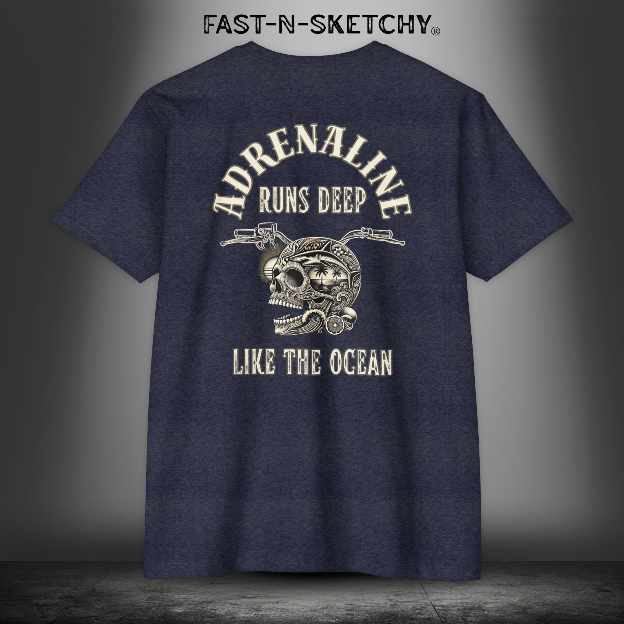ADRENALINE RUNS DEEP LIKE THE OCEAN: T-Shirt Next Level 6210