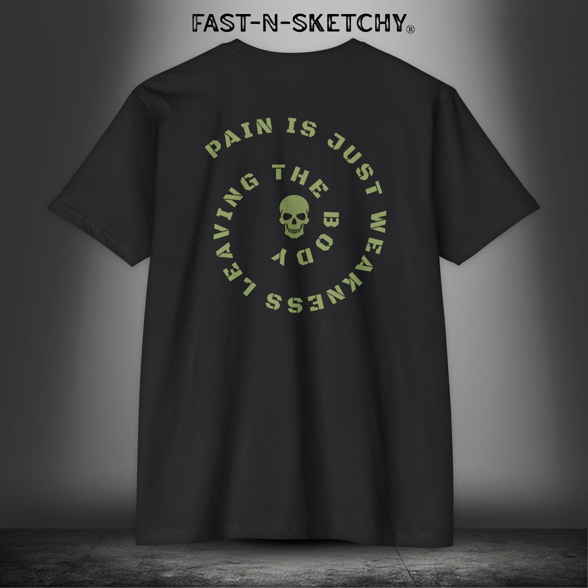 PAIN IS JUST WEAKNESS LEAVING THE BODY: T-Shirt