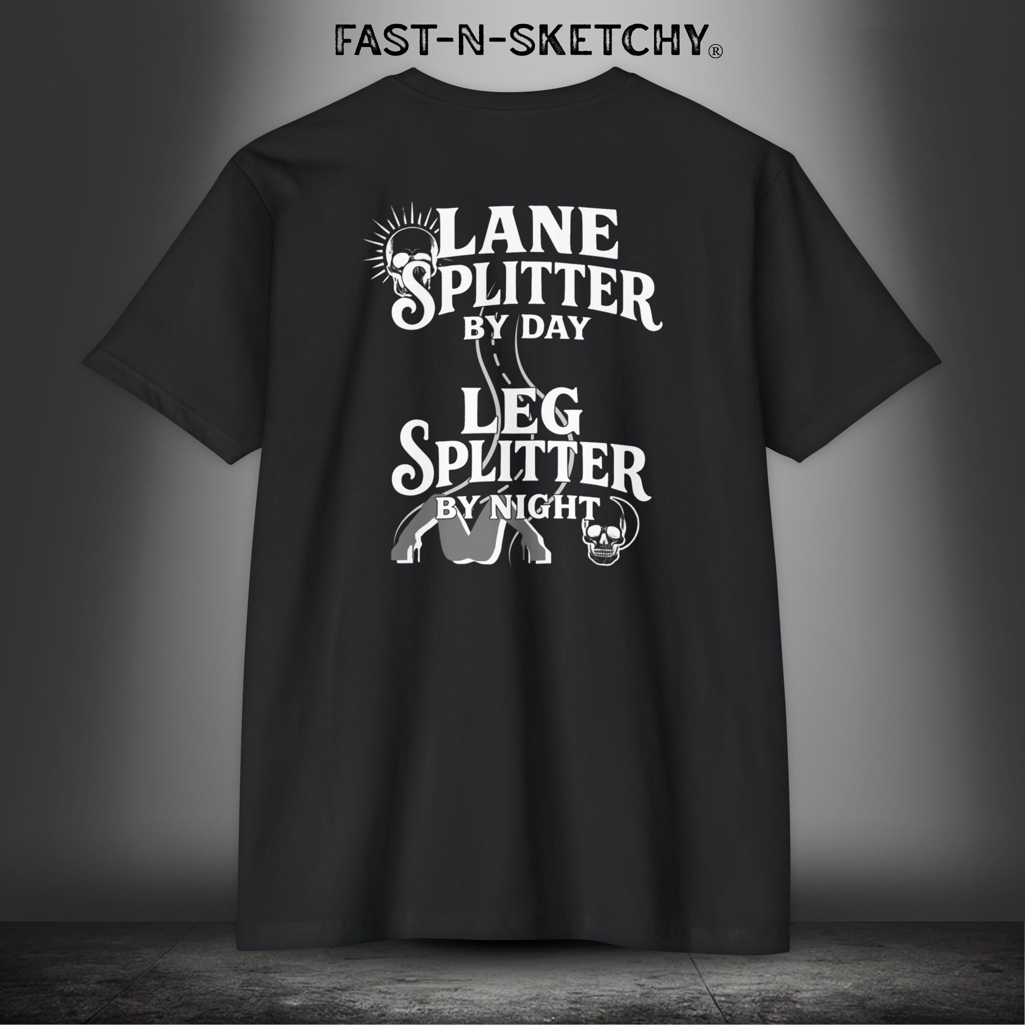 LANE SPLITTER BY DAY, LEG SPLITTER BY NIGHT - T-Shirt Next Level 6210