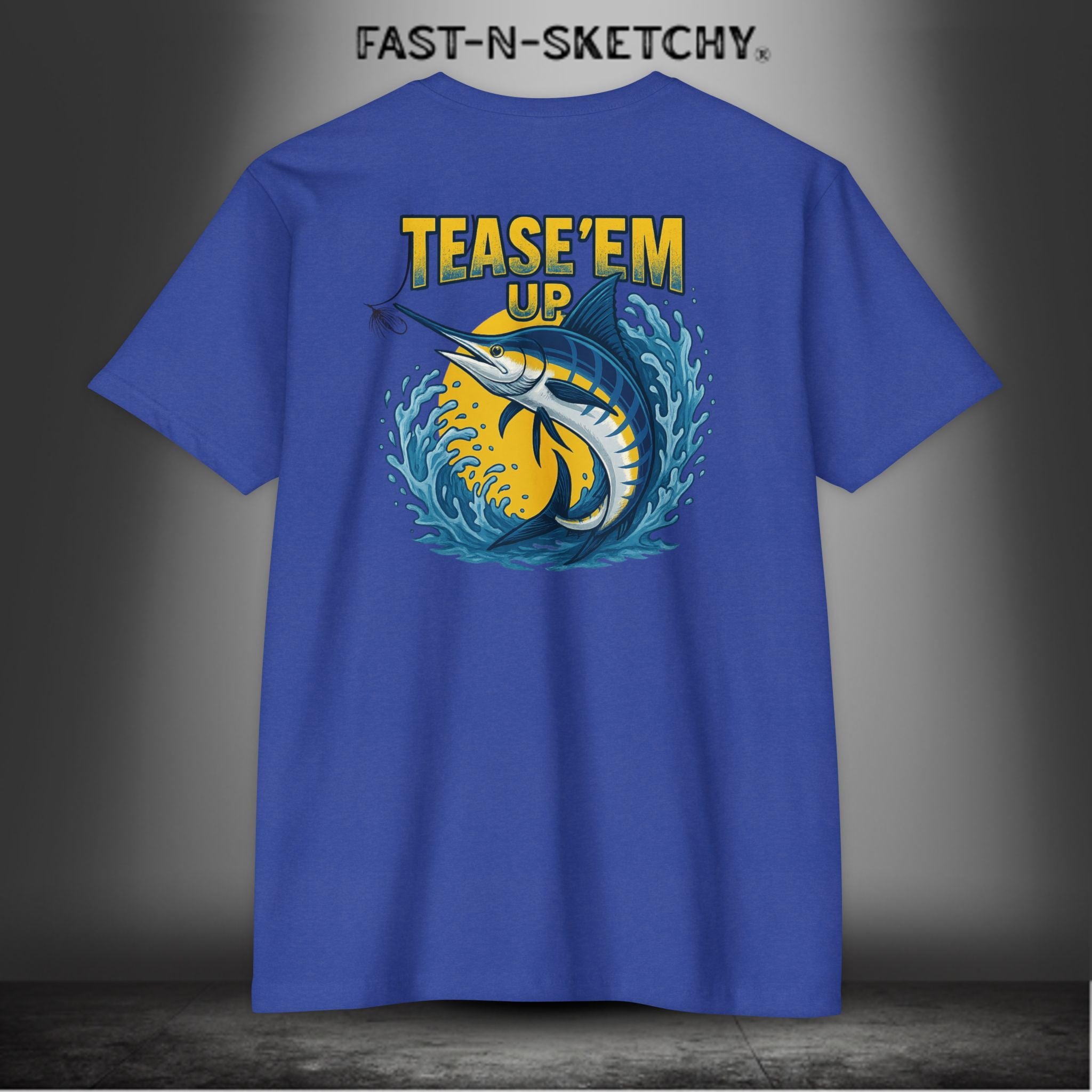 Tease 'Em Up: FAST-N-SALTY T-Shirt