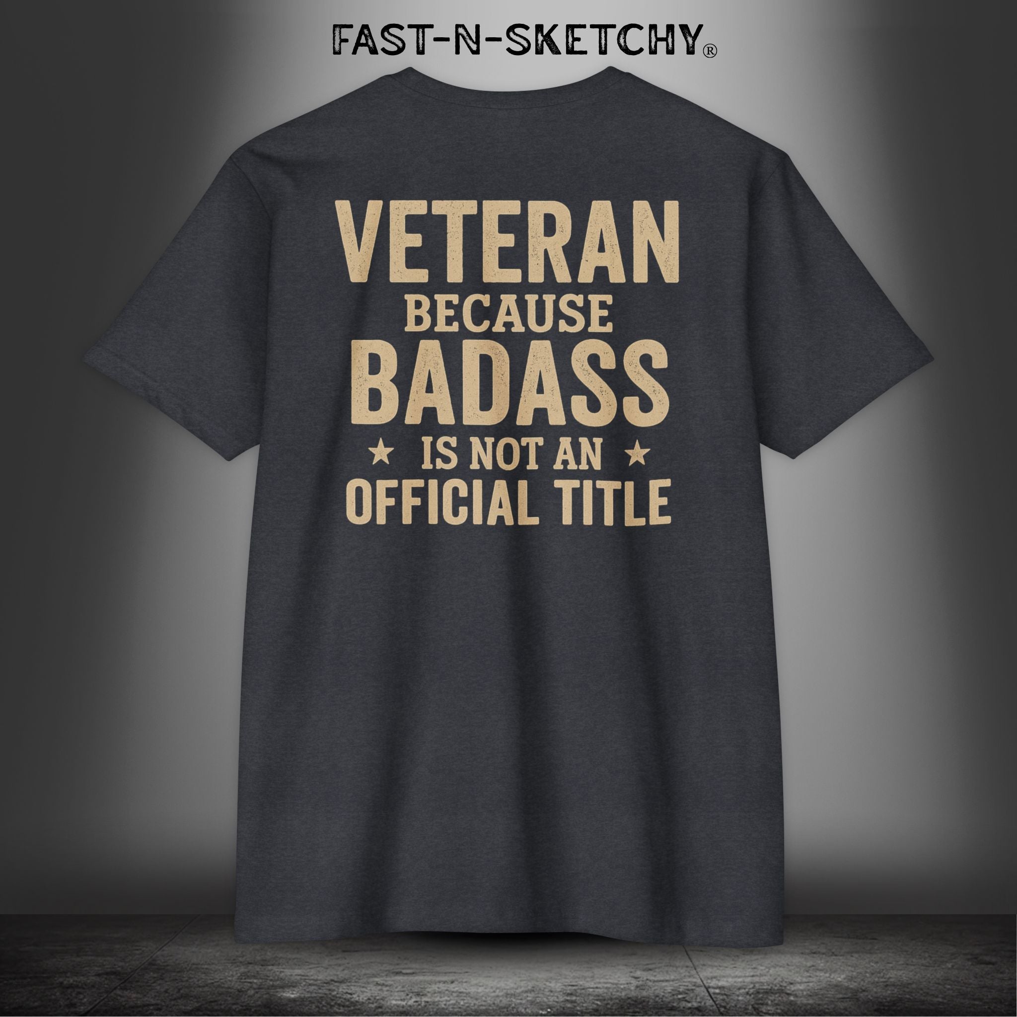 Veteran, Because Badass is not an Official Title - T-Shirt
