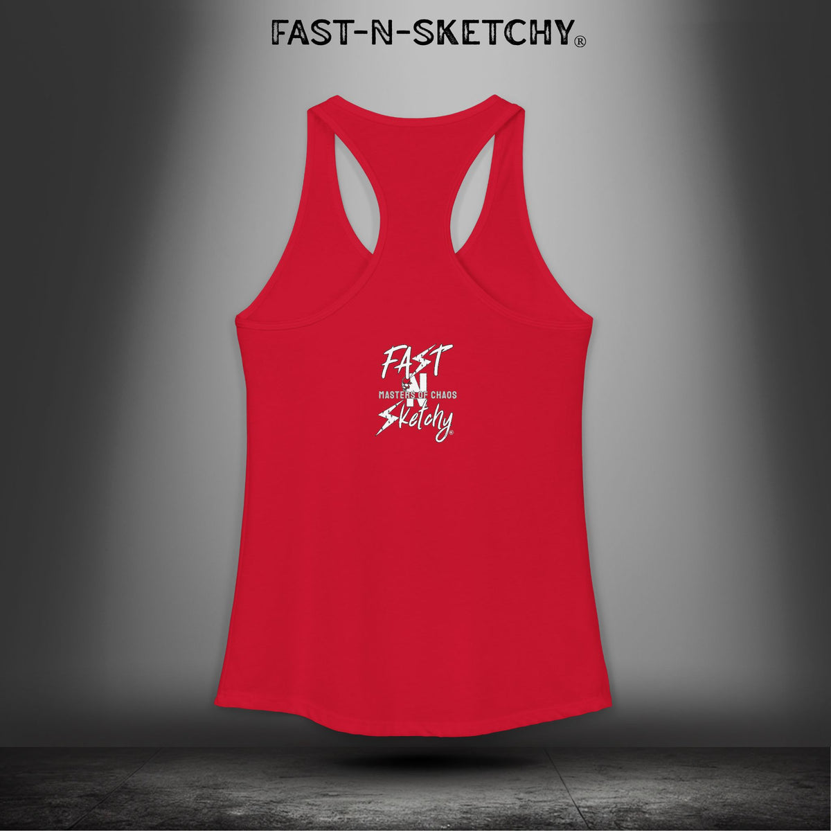 Bad Bitches Taste Better: FAST-N-SKETCHY - Racerback Tank Top