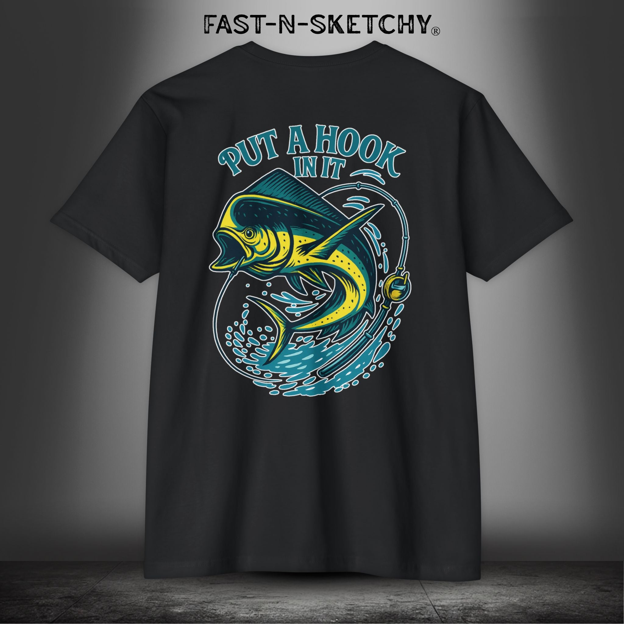 Put a Hook In It, FAST-N-SALTY T-Shirt